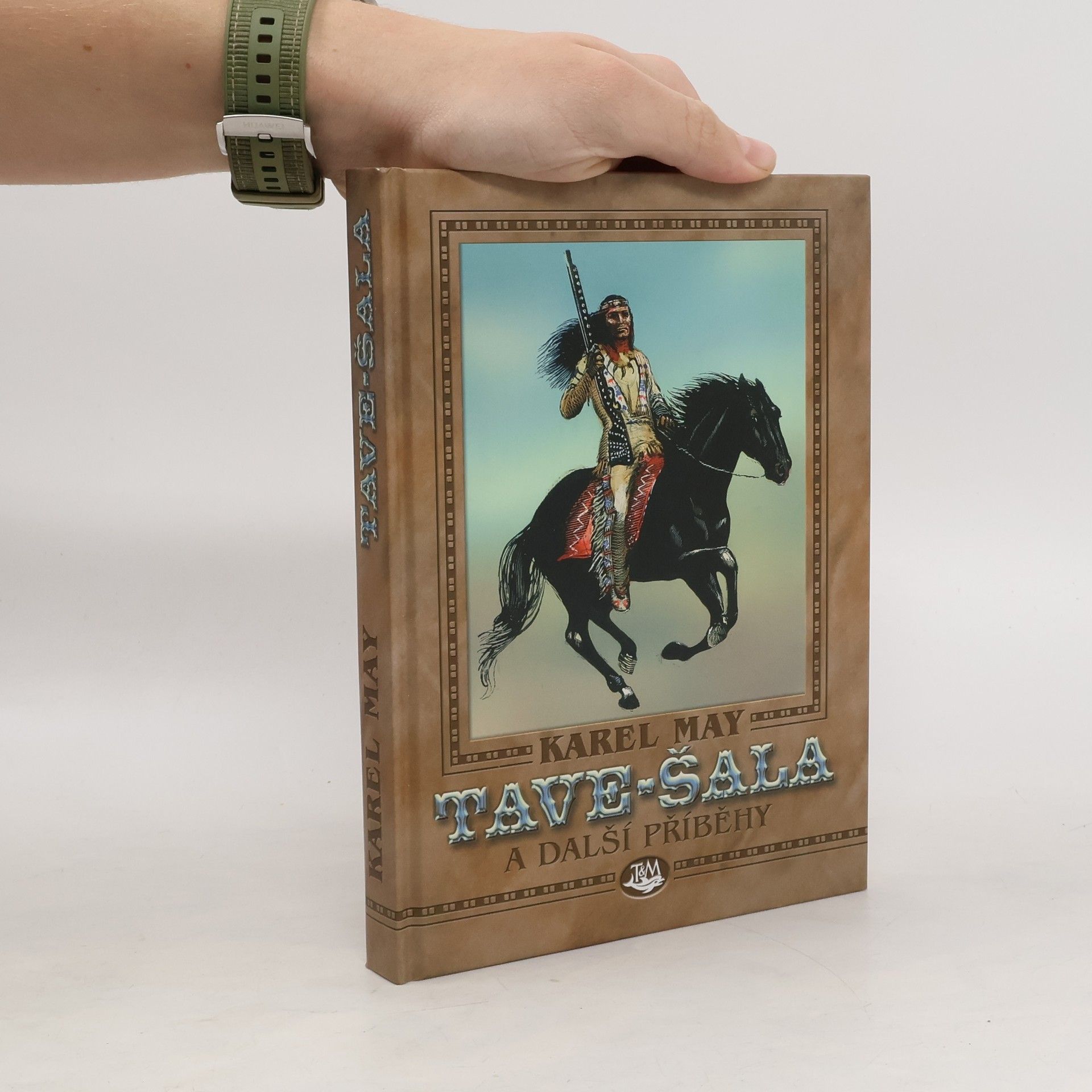 Karl May Tave-šala a další příběhy