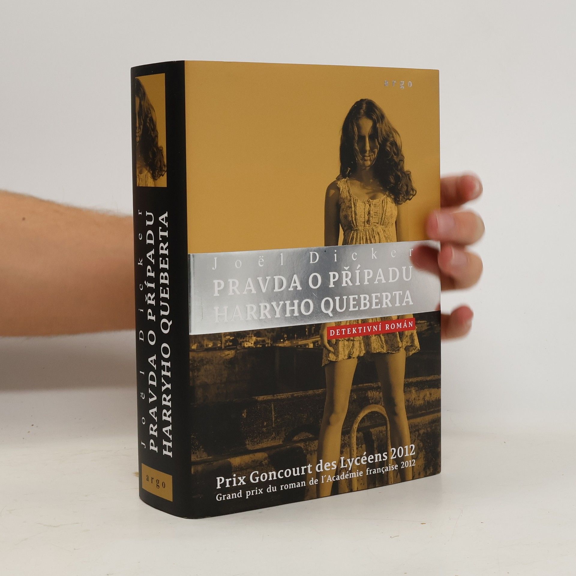 Joël Dicker Pravda o případu Harryho Queberta