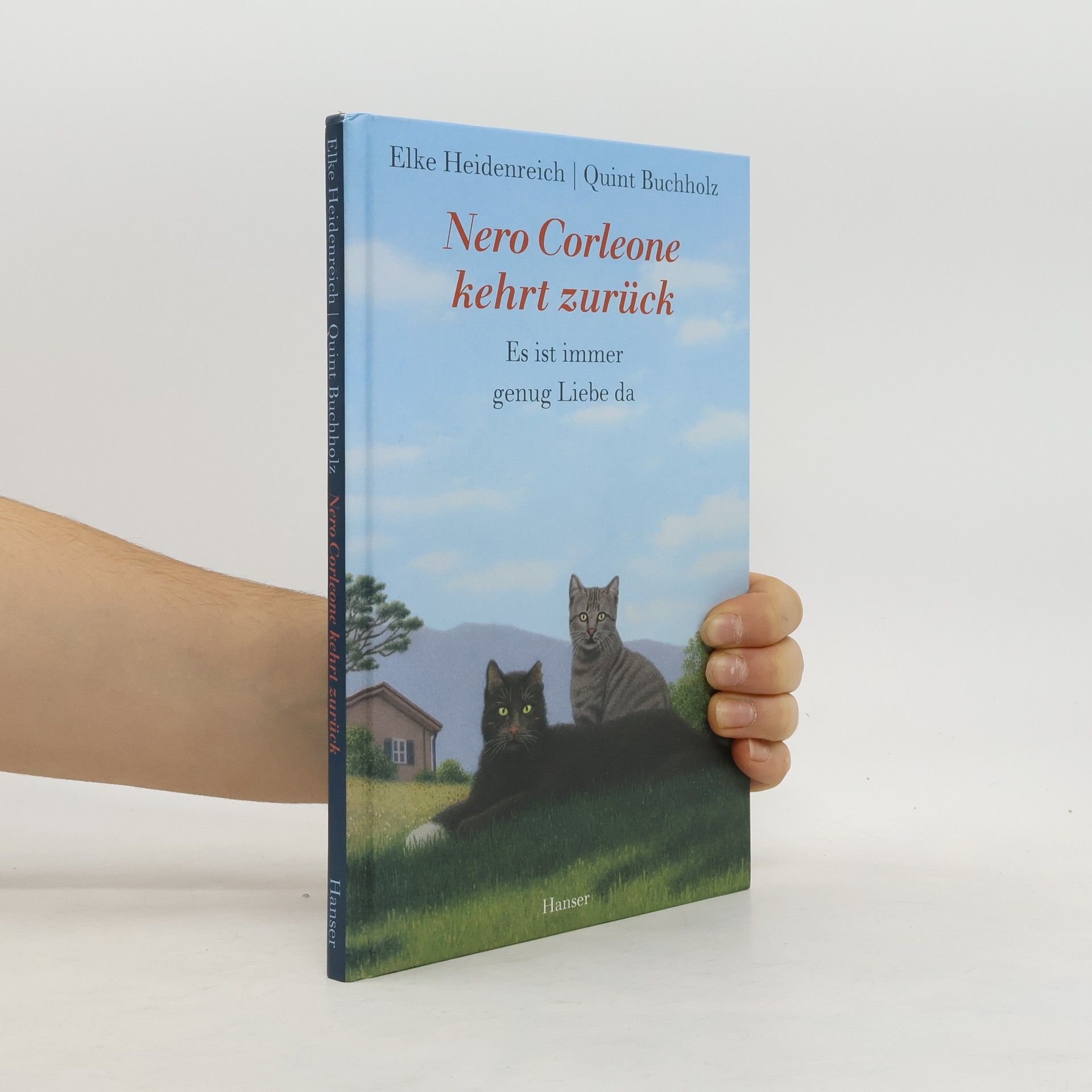 Elke Heidenreich Nero Corleone kehrt zurück : es ist immer genug Liebe da