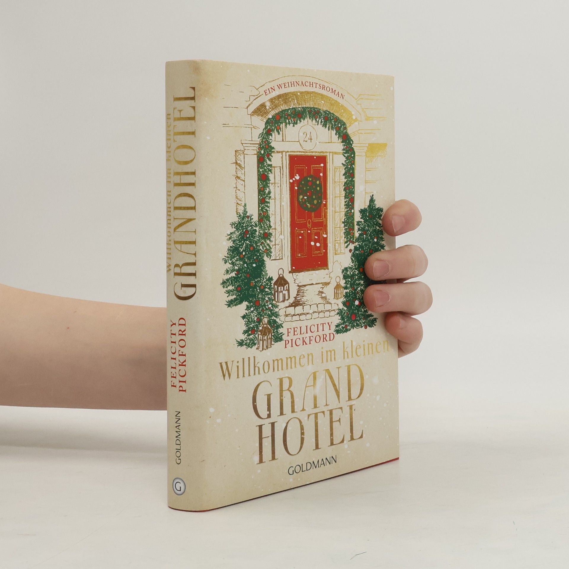 Felicity Pickford Willkommen im kleinen Grand Hotel