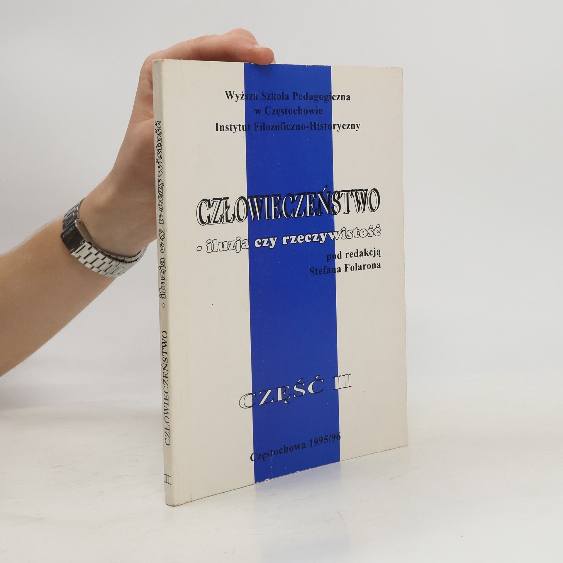 Stefan Folaron Człowieczeństwo - iluzja czy rzeczywistość? cześć druga