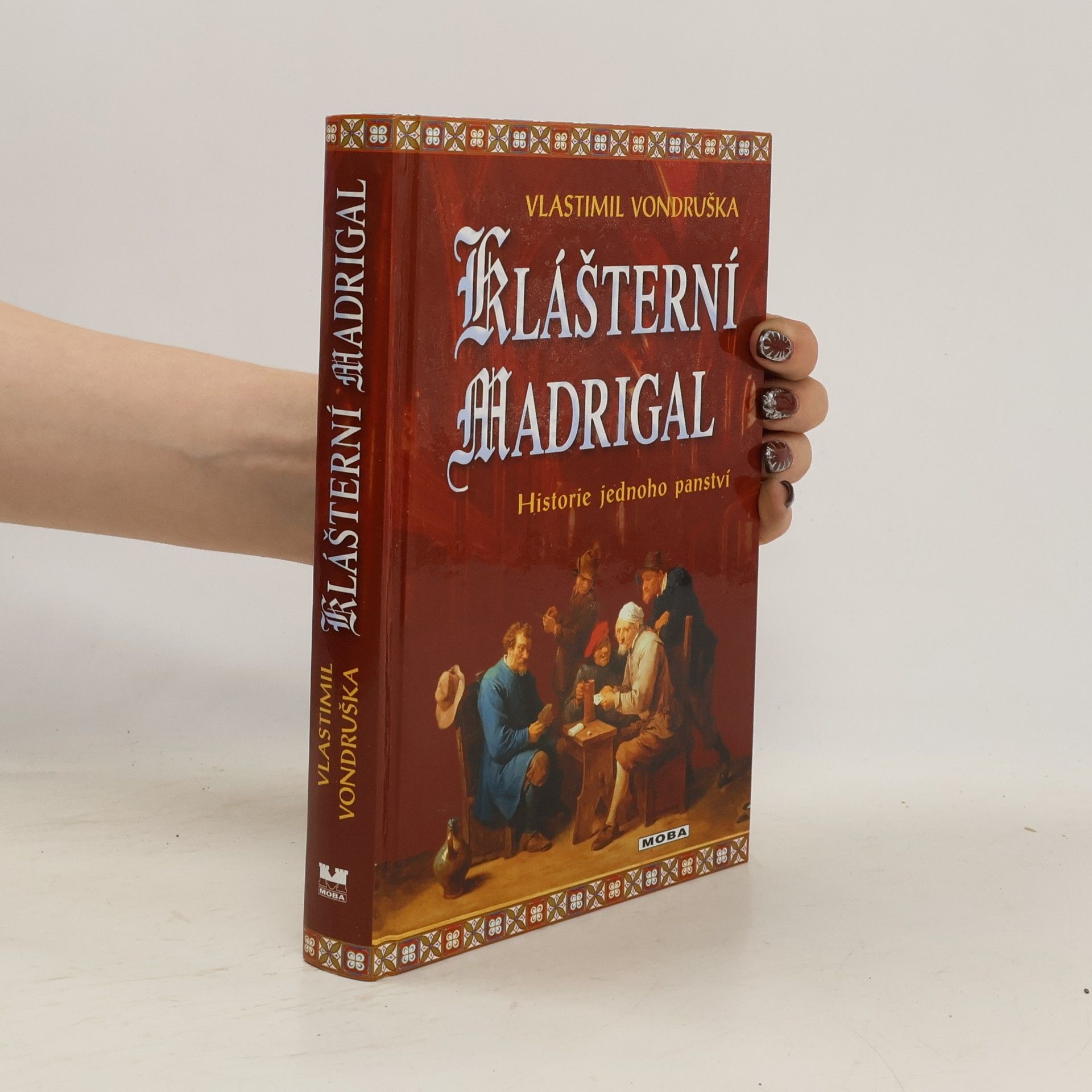 Vlastimil Vondruška Klášterní madrigal: Historie jednoho panství