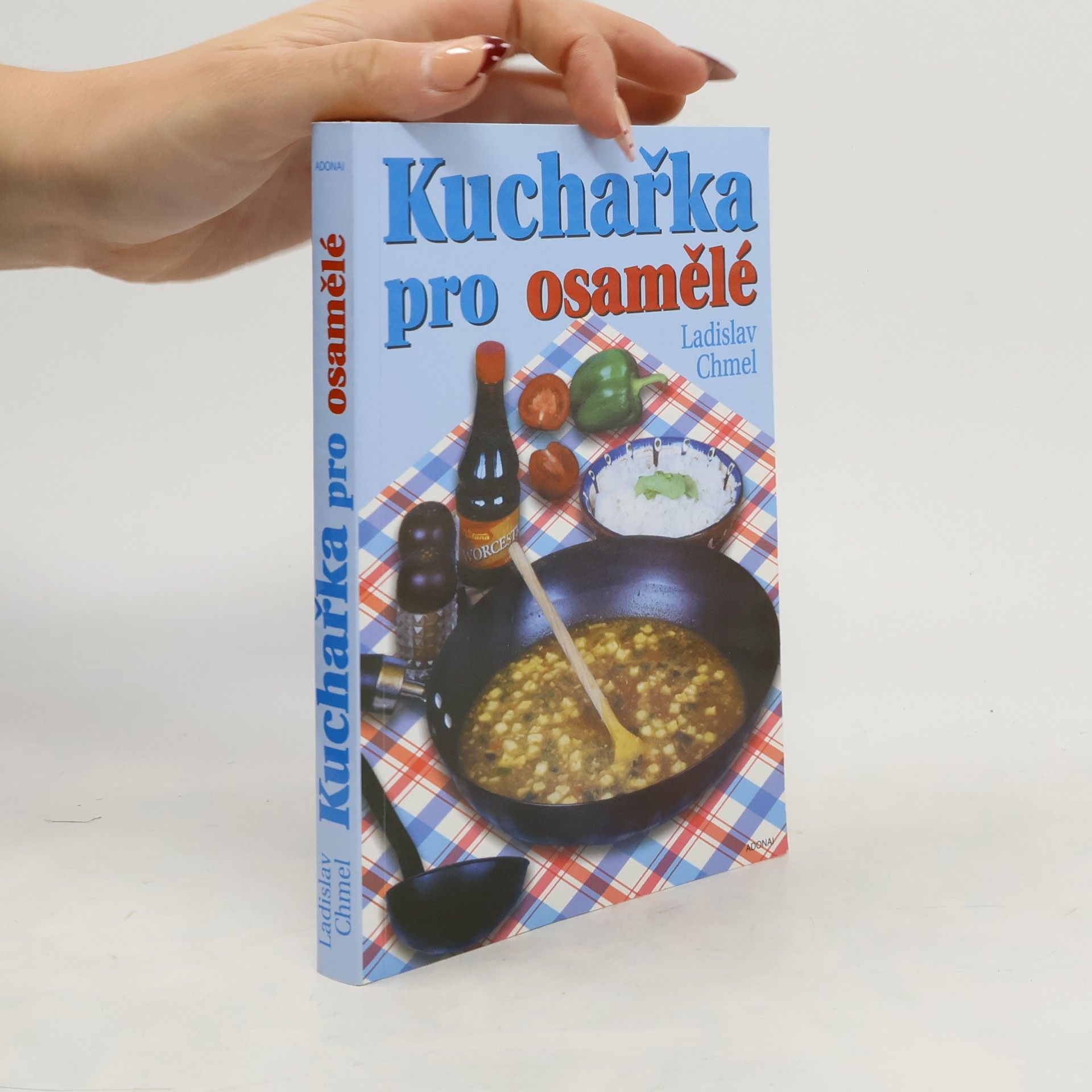Ladislav Chmel Kuchařka pro osamělé