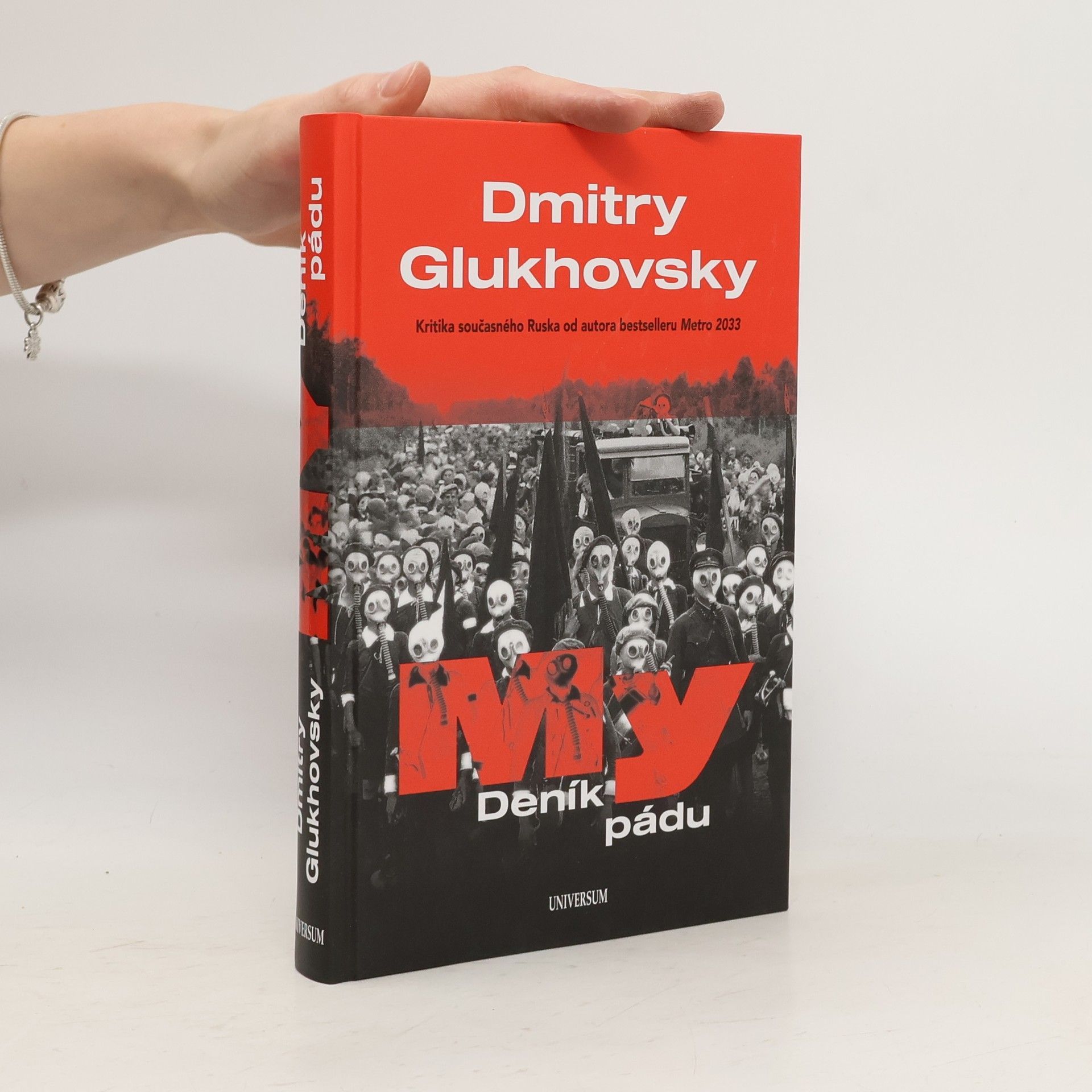 Dmitry Glukhovsky My - Deník pádu