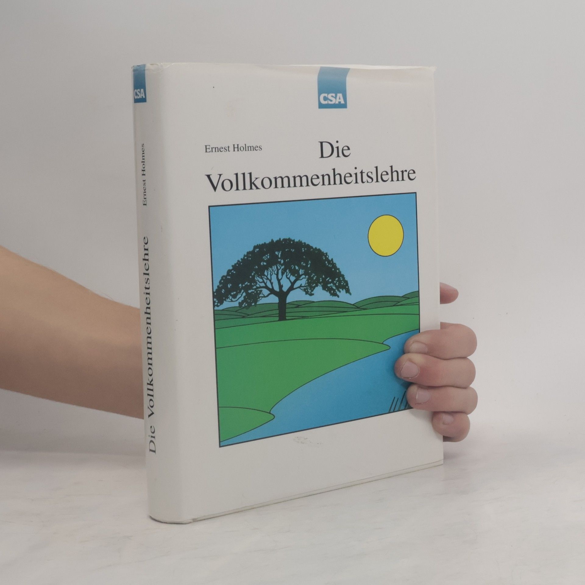 Ernest Holmes Die Vollkommenheitslehre