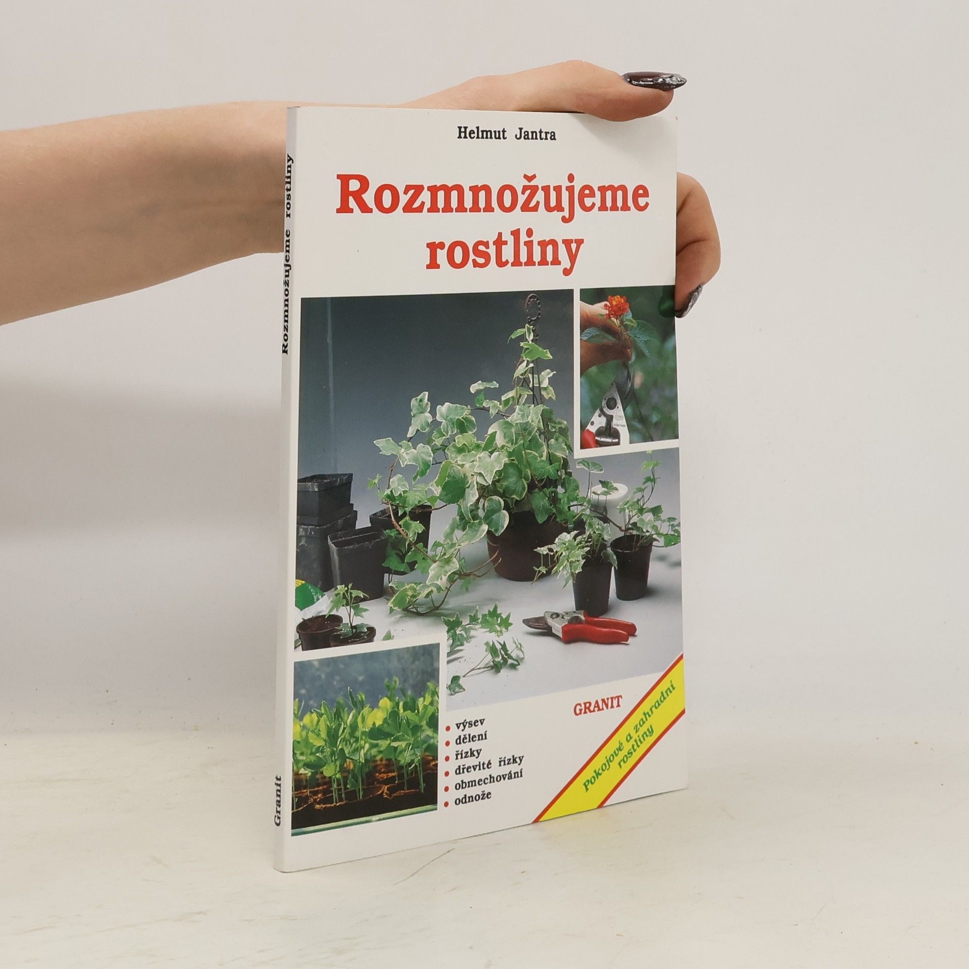Helmut Jantra Rozmnožujeme rostliny