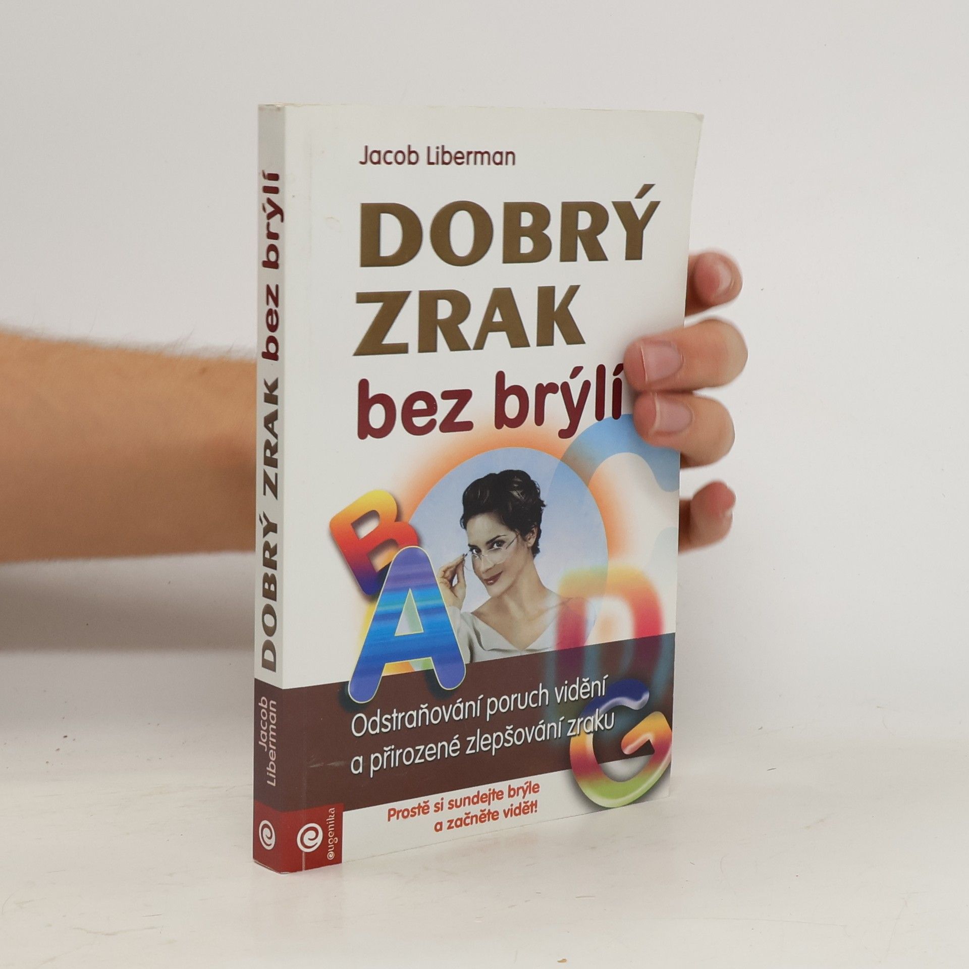 Jacob Liberman Dobrý zrak bez brýlí