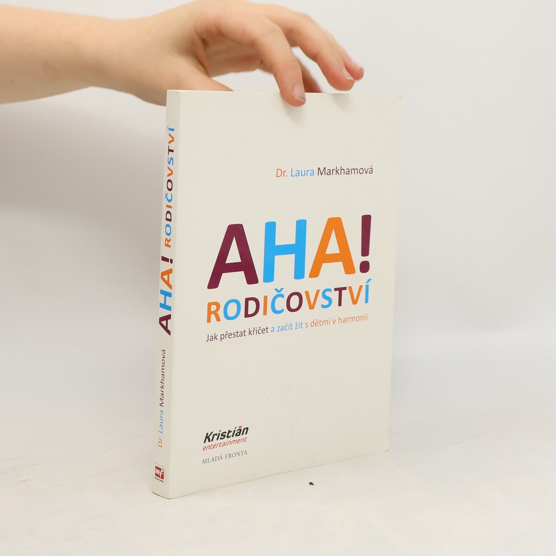 Laura Markham Aha! Rodičovství