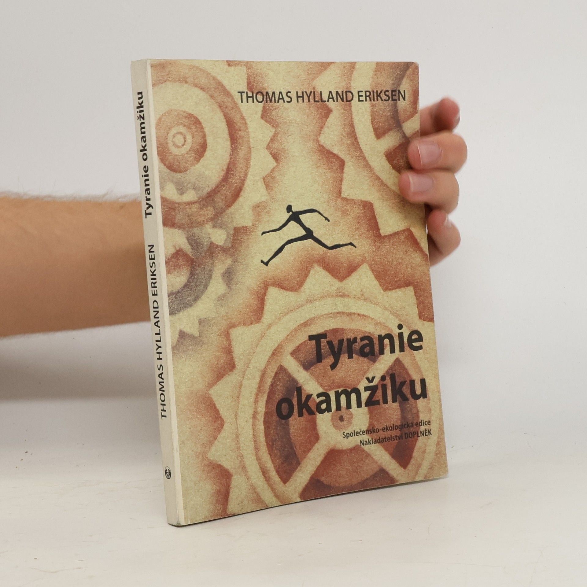 Thomas Hylland Eriksen Tyranie okamžiku