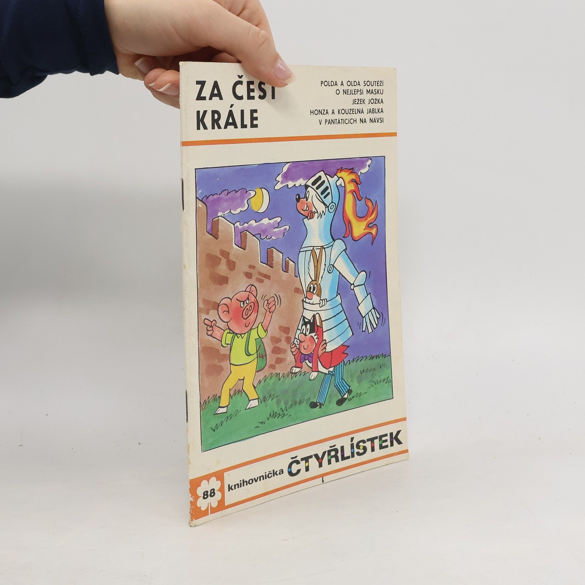 Kolektiv autorů Čtyřlístek 88. Za čest krále