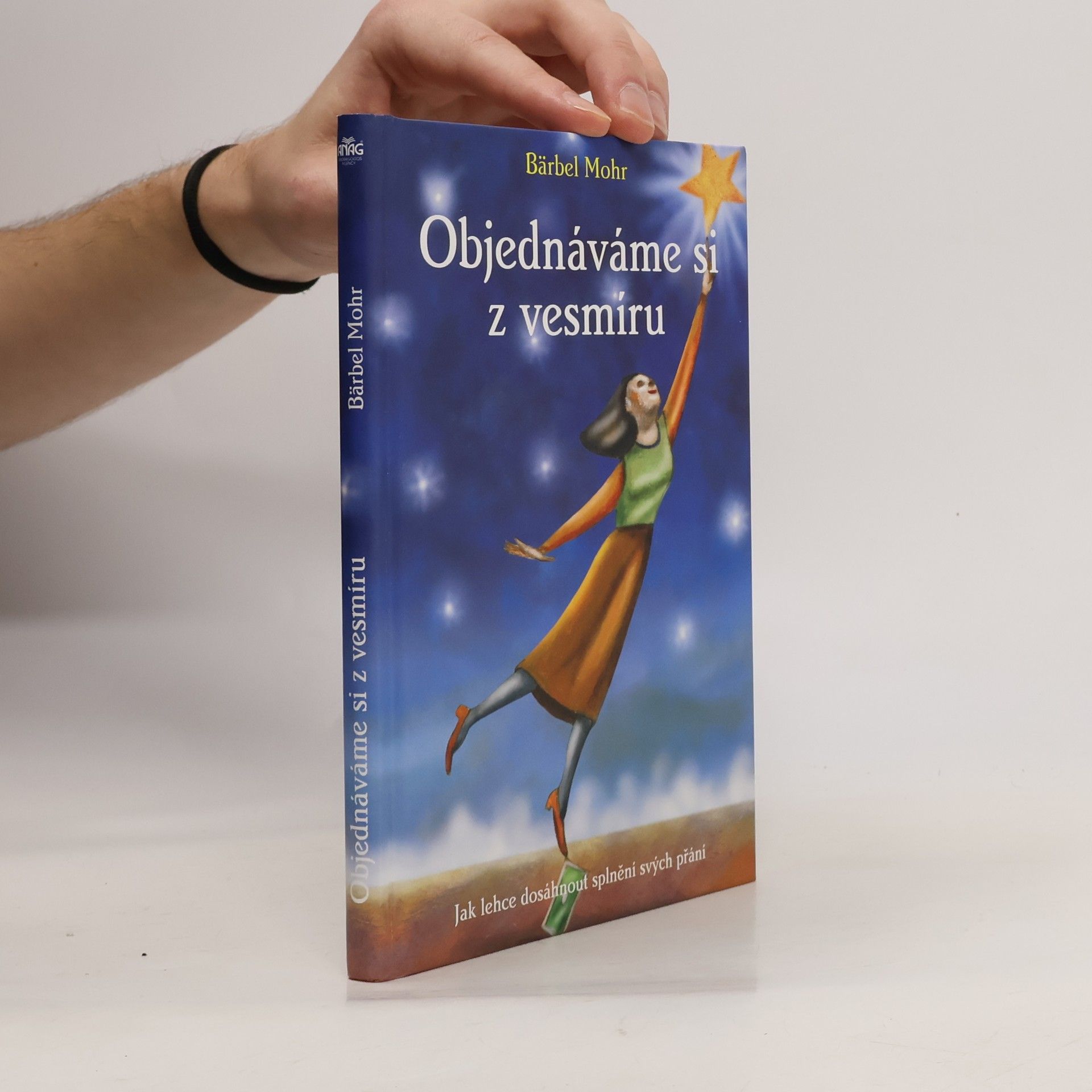 Bärbel Mohr Objednáváme si z vesmíru