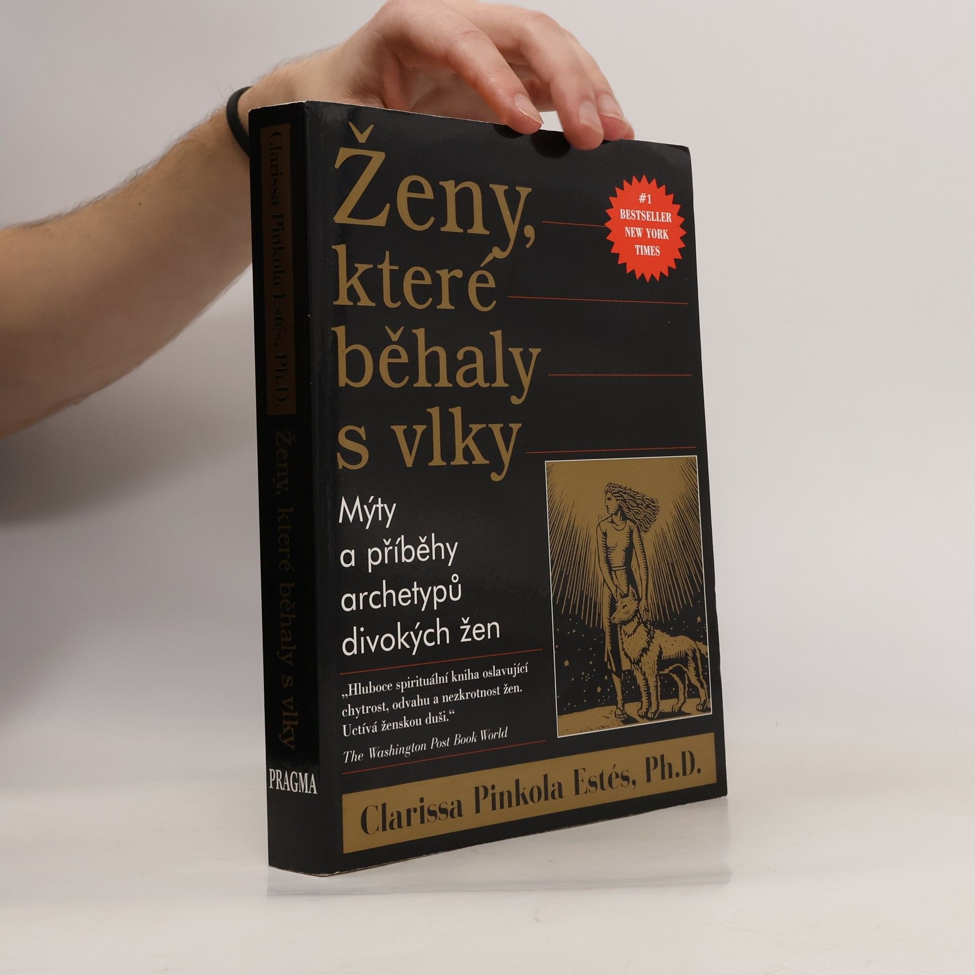 Clarissa Pinkola Estés Ženy, které běhaly s vlky