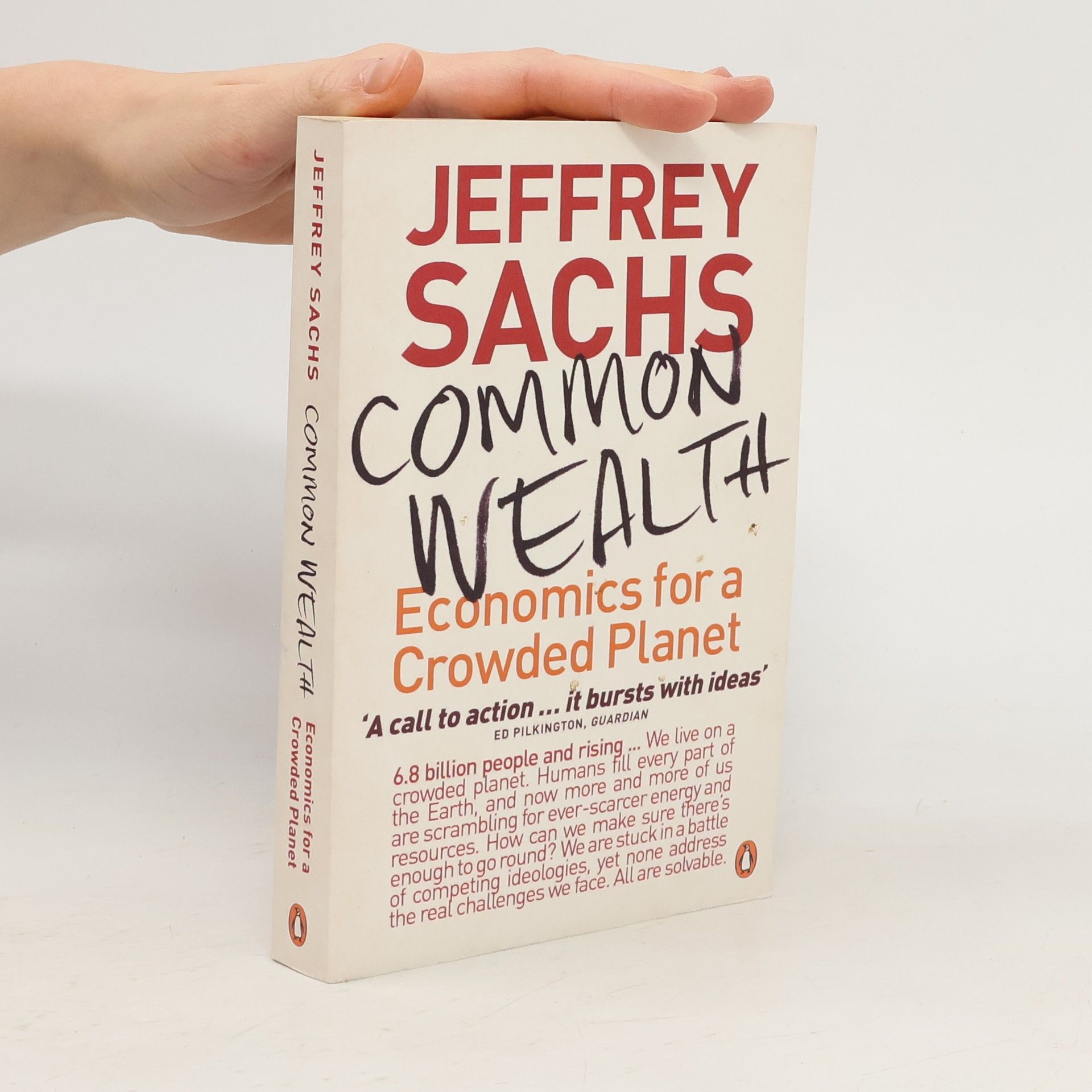 Jeffrey Sachs Common wealth : economics for a crowded planet