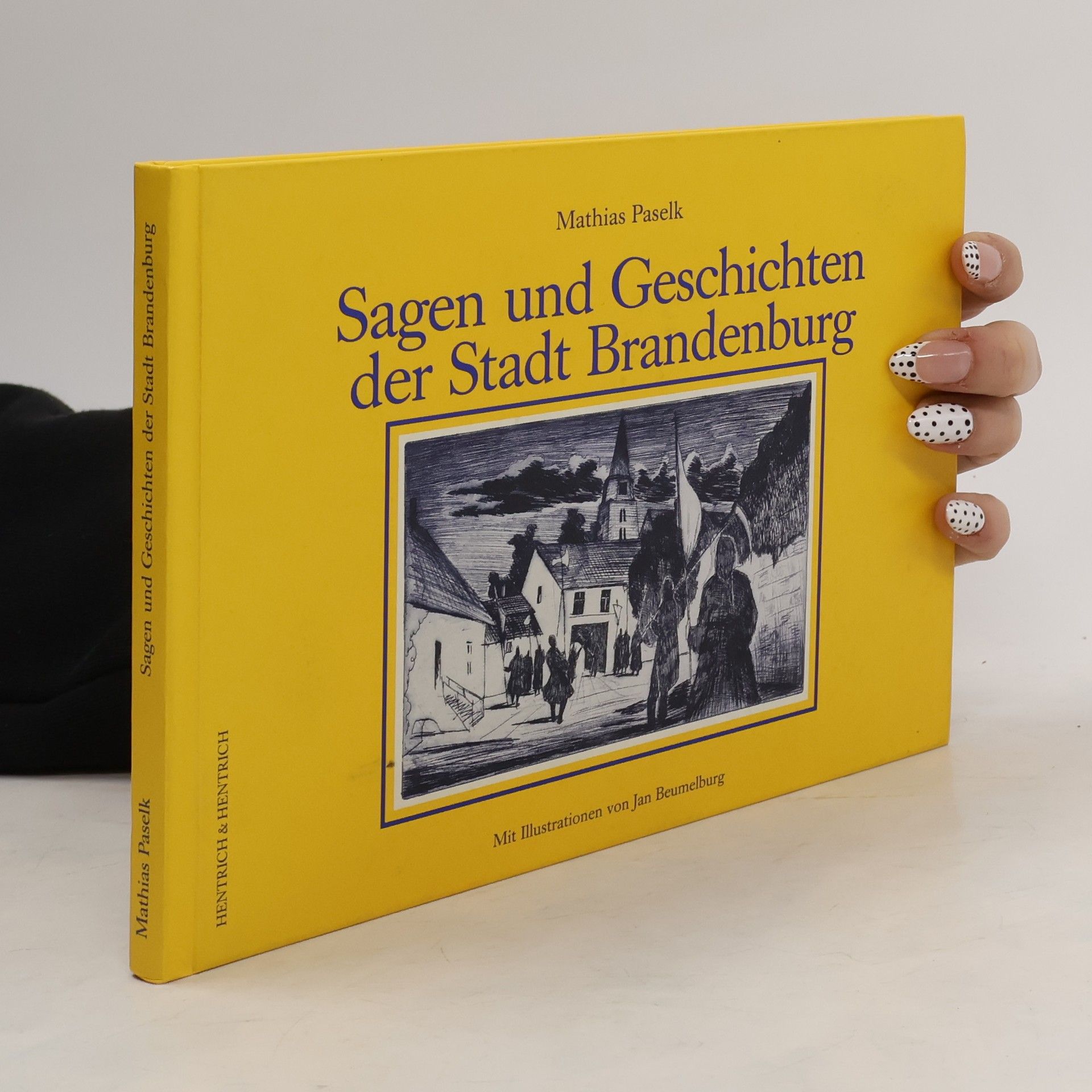 Mathias Paselk Sagen und Geschichten der Stadt Brandenburg