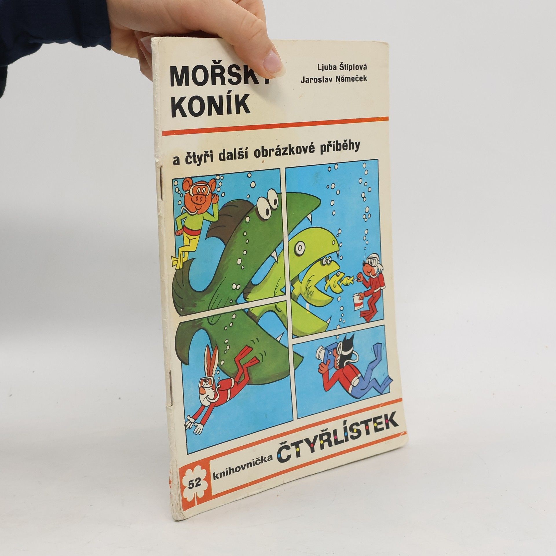 Ljuba Štíplová Čtyřlístek 52. Mořský koník a čtyři další obrázkové příběhy