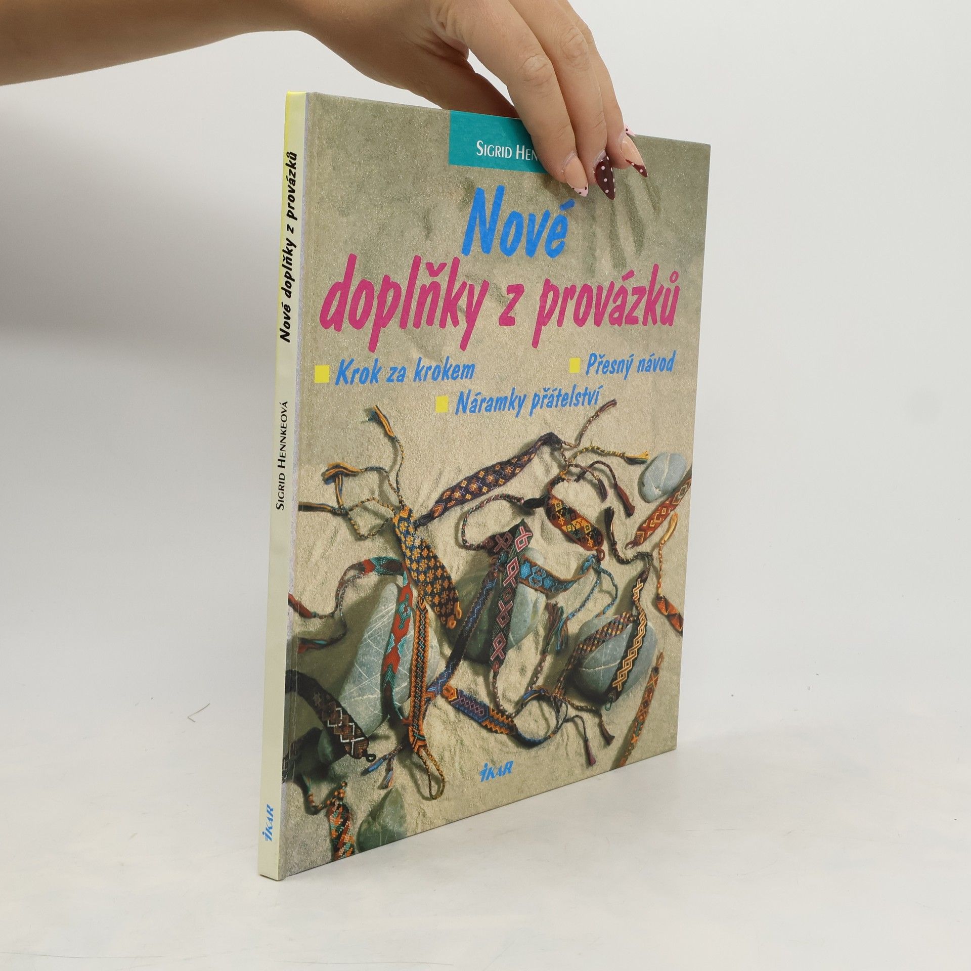 Sigrid Hennke Nové doplňky z provázků