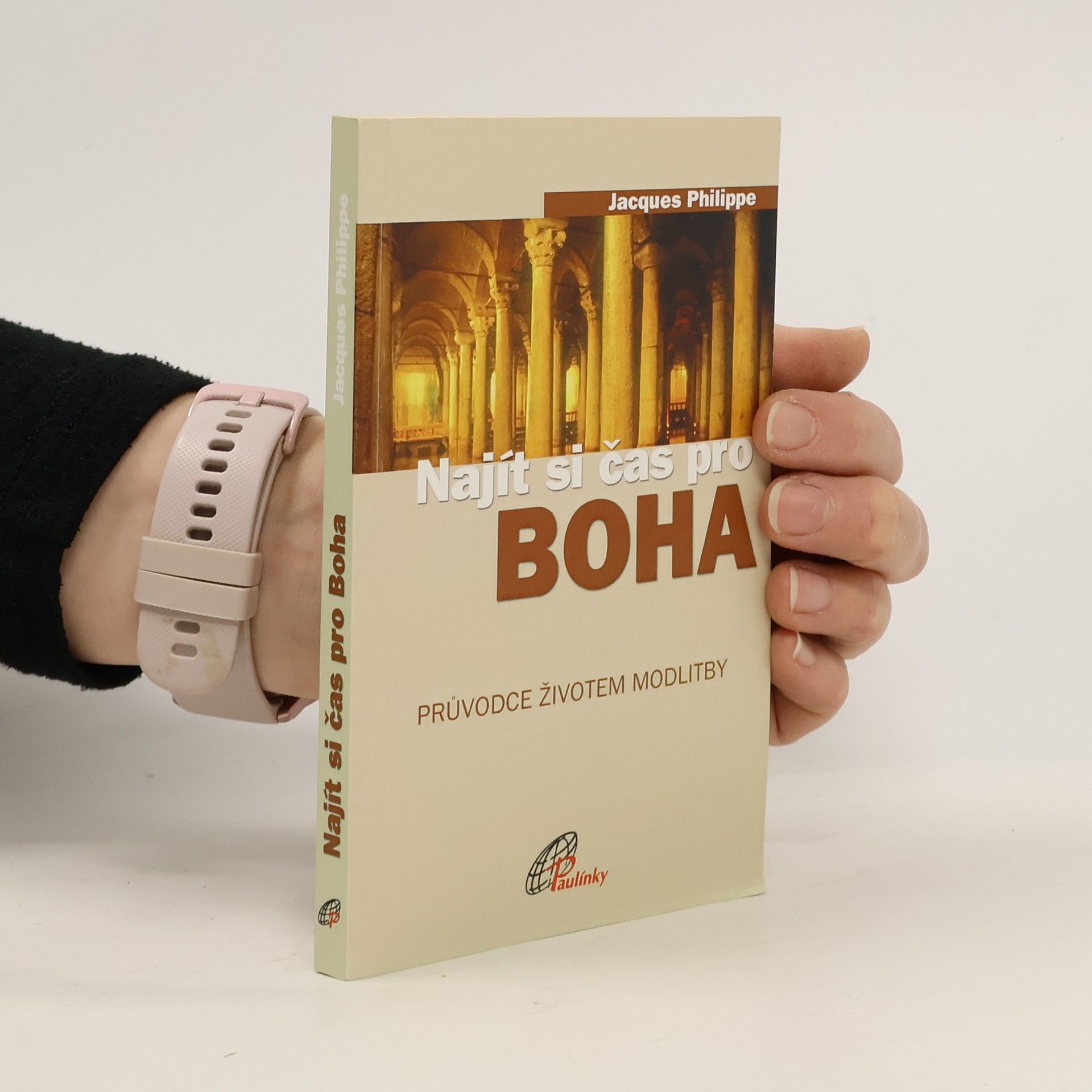 Jacques-Philippe Saint-Gérand Najít si čas pro Boha