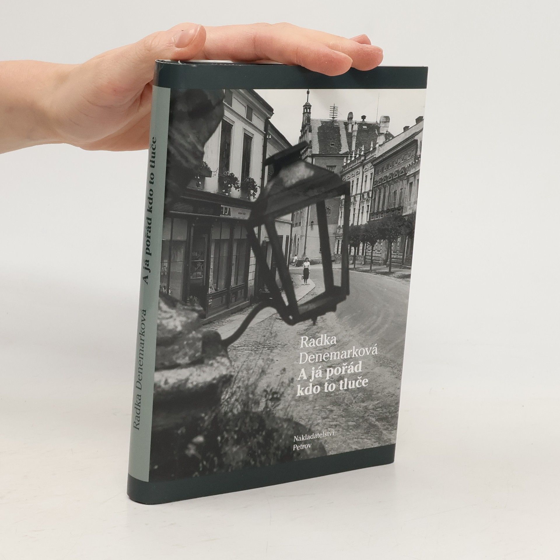 Radka Denemarková A já pořád, kdo to tluče