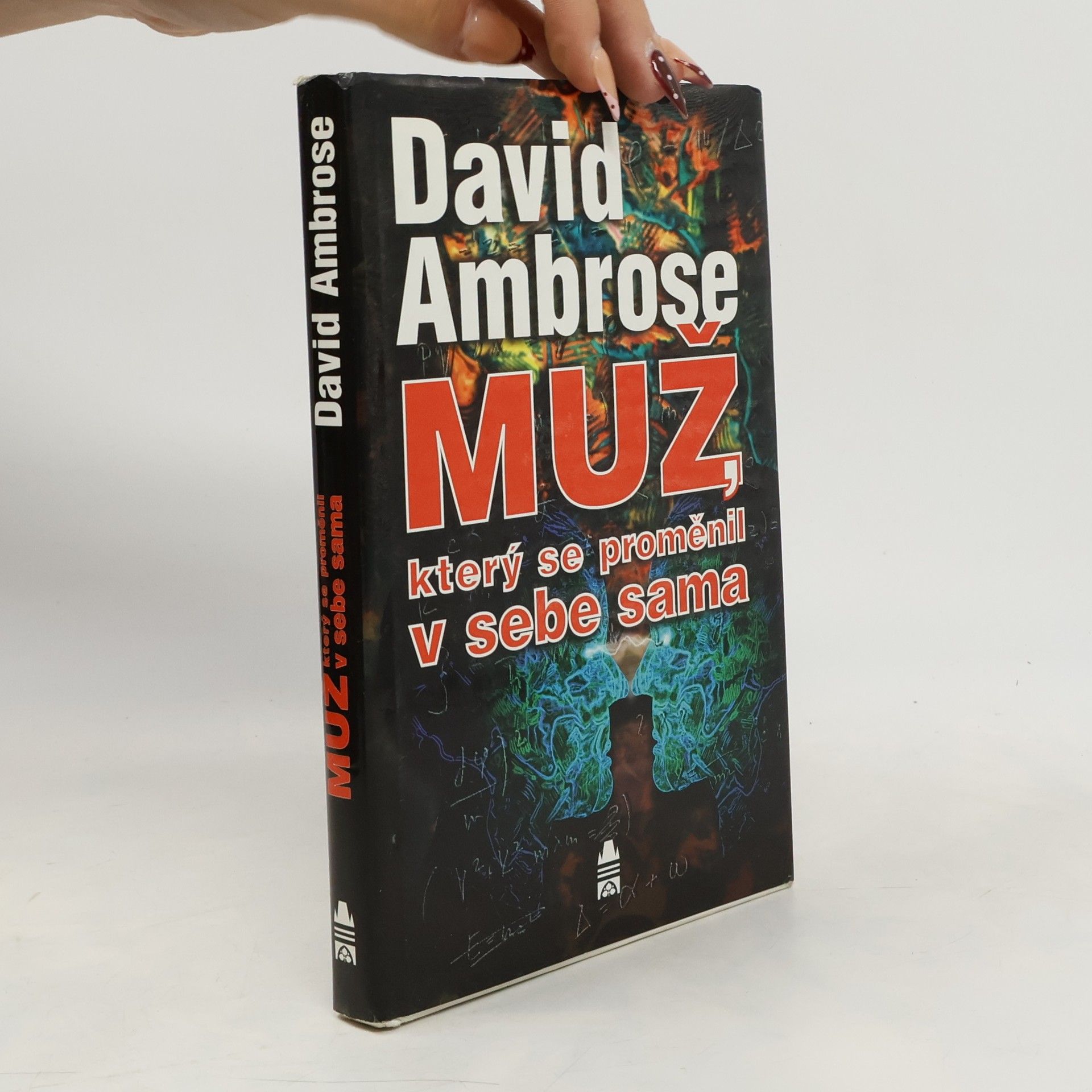 David Ambrose Muž, který se proměnil v sebe sama