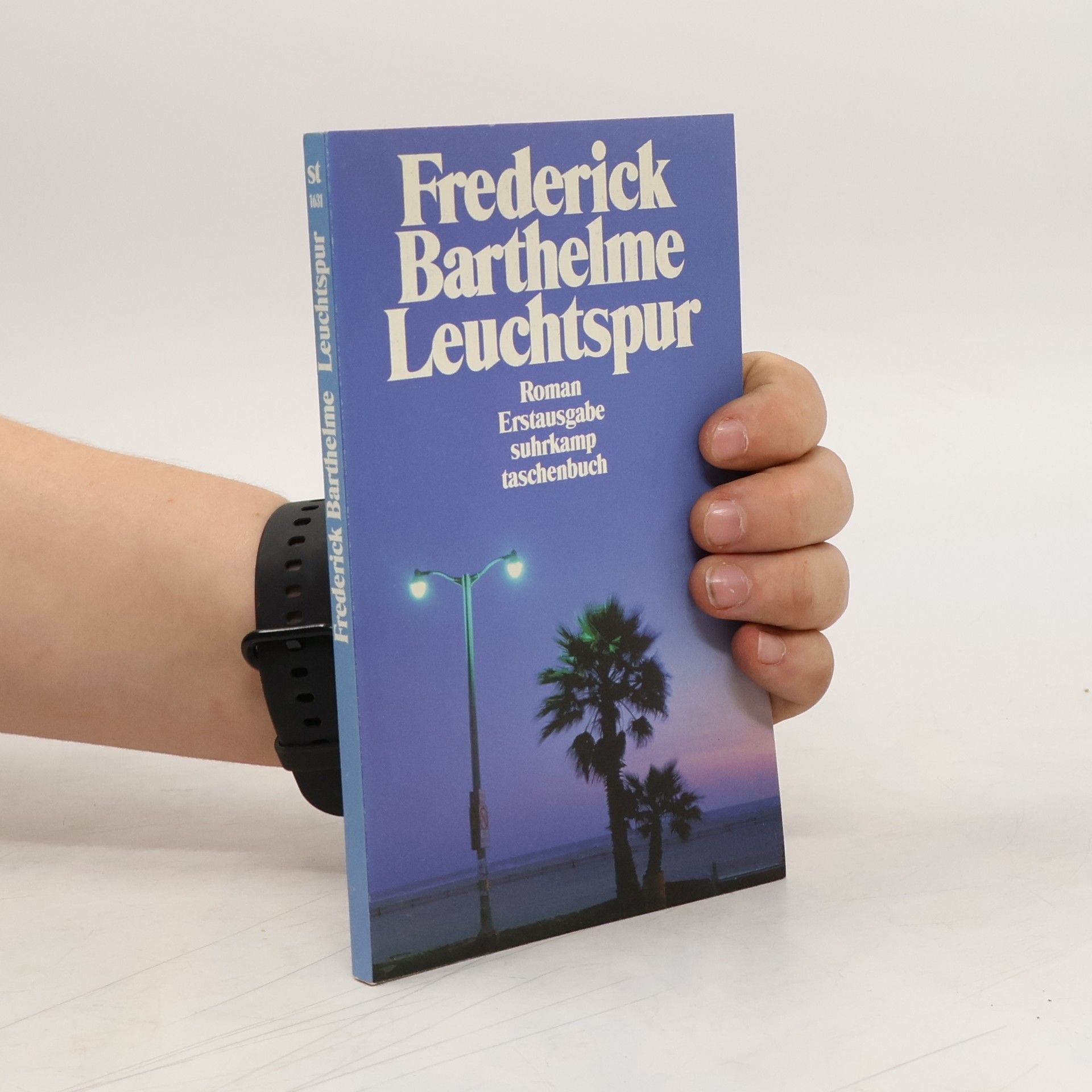 Frederick Barthelme Suhrkamp Taschenbuch: Leuchtspur
