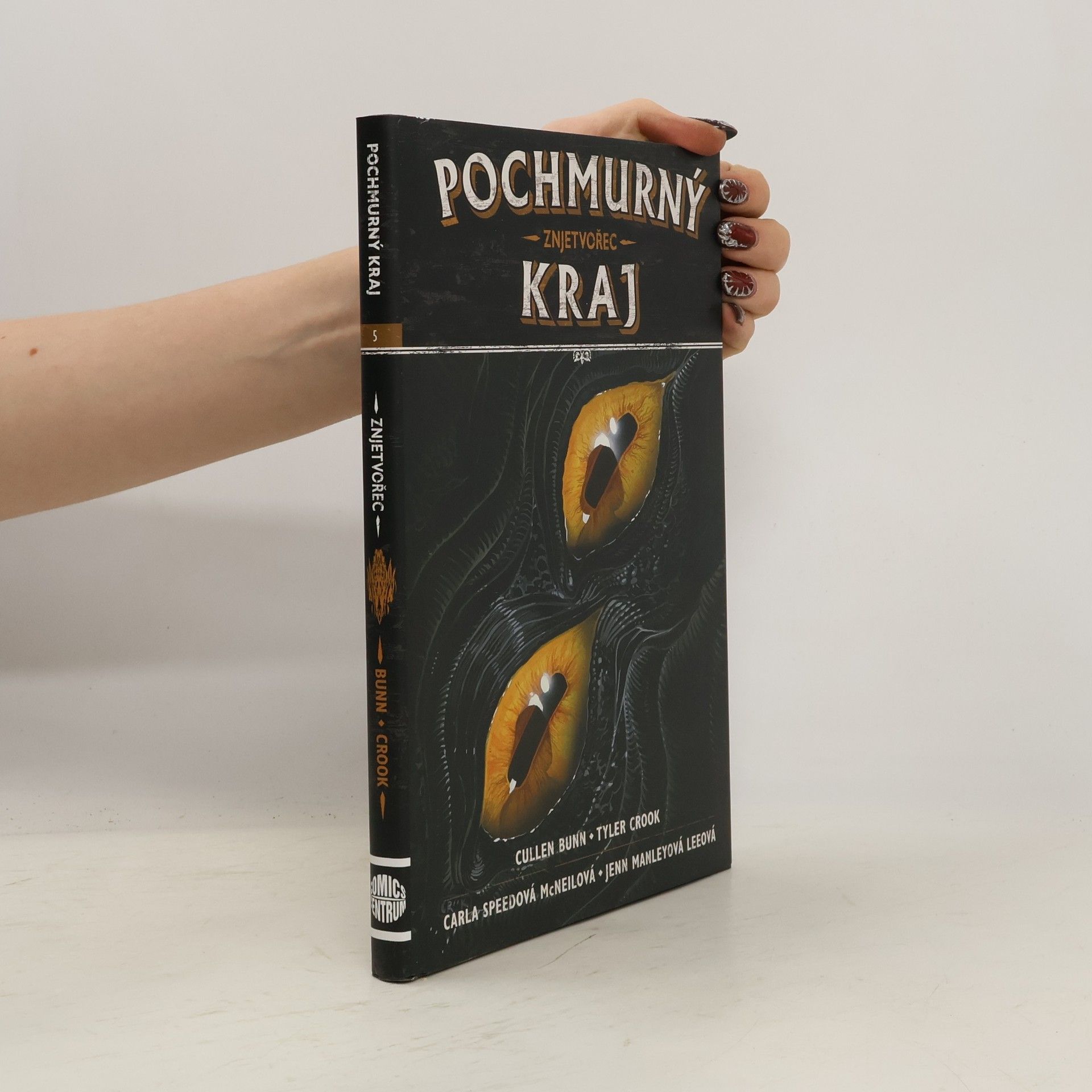 Cullen Bunn Znjetvořec