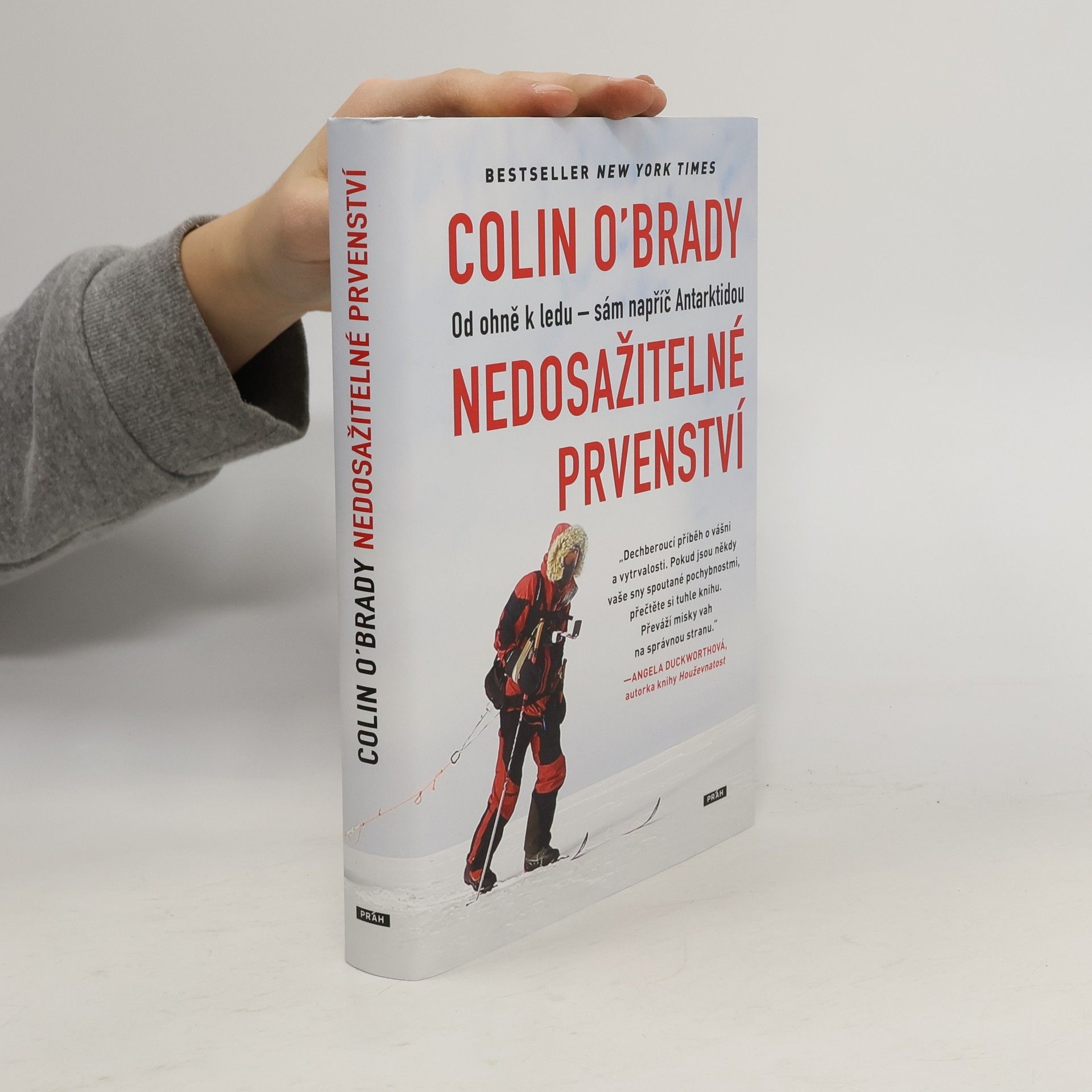 Colin O. Brady Nedosažitelné prvenství : od ohně k ledu - sám napříč Antarktidou