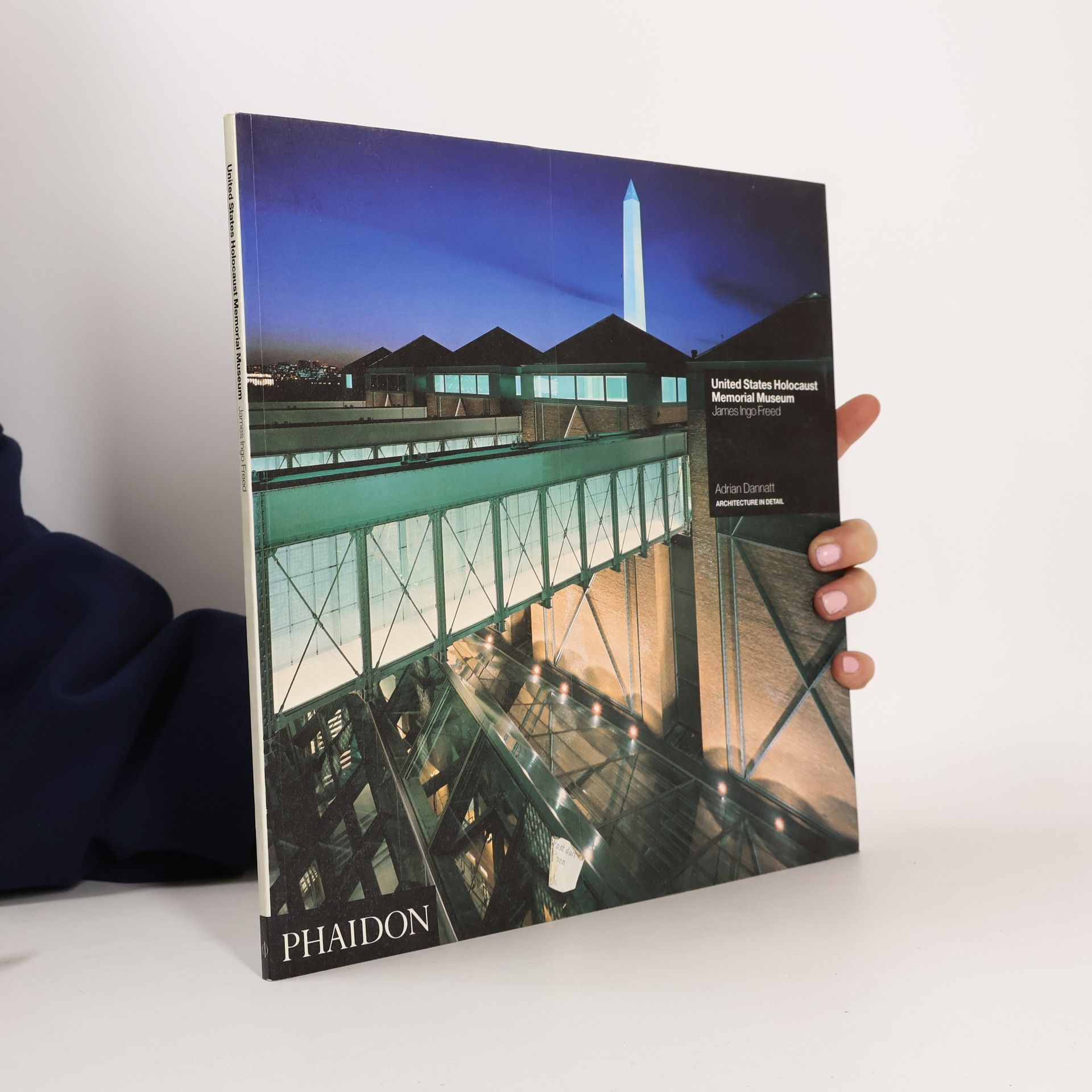 Adrian Dannatt Architecture in Detail: U S Holocaust Memorial Museum