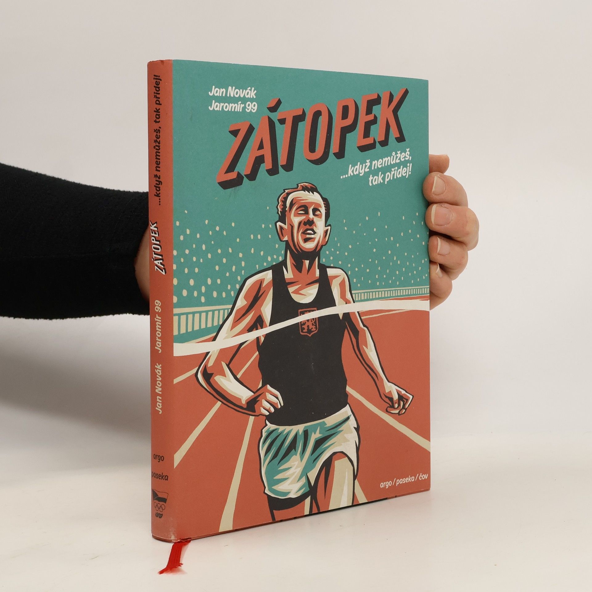 Jaromír Švejdík Zátopek : ...když nemůžeš, tak přidej!