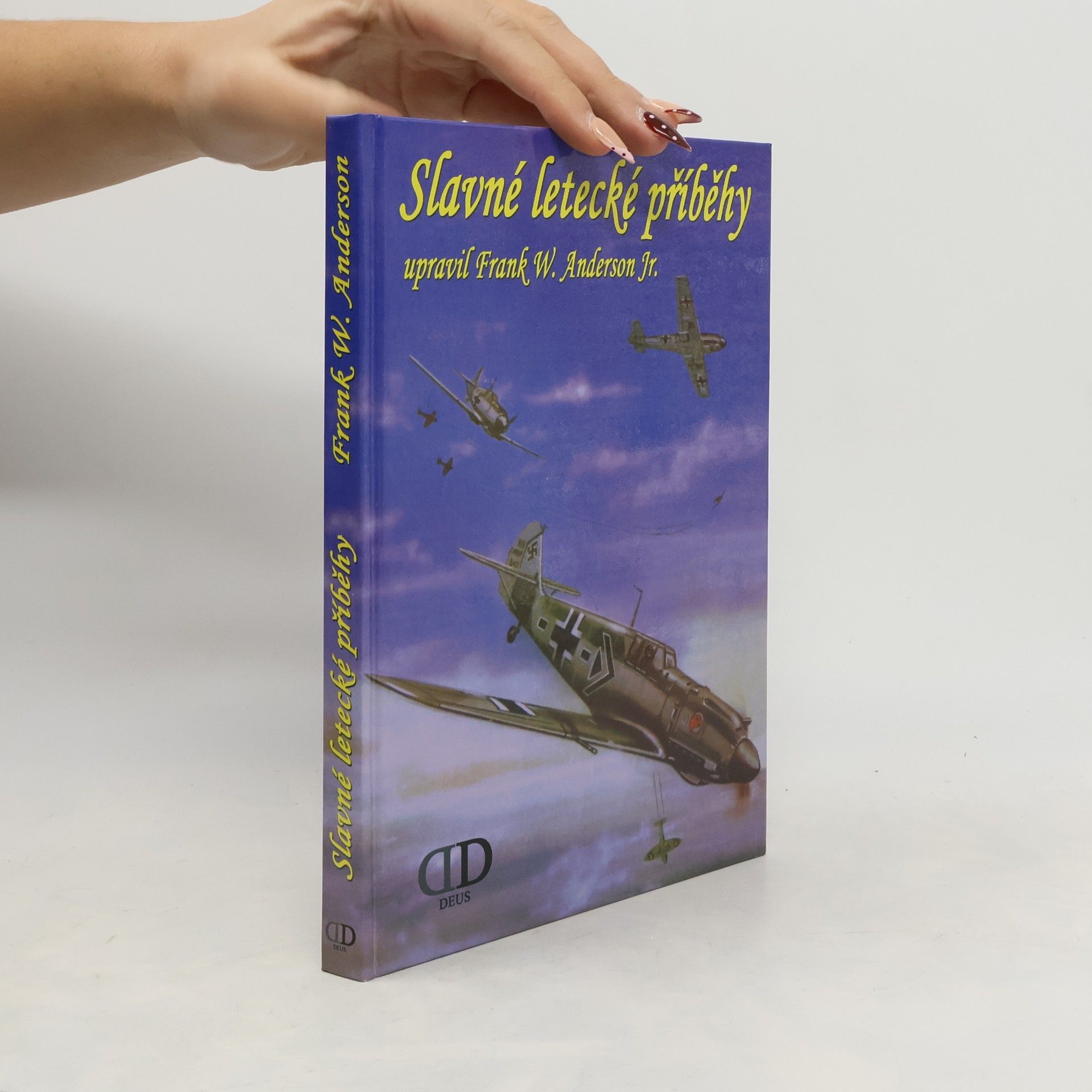 Frank Walter Anderson Slavné letecké příběhy