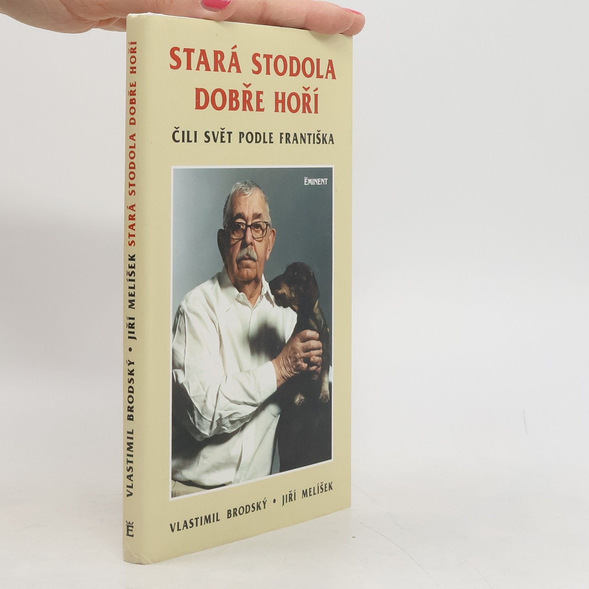 Vlastimil Brodský Stará stodola dobře hoří čili Svět podle Františka