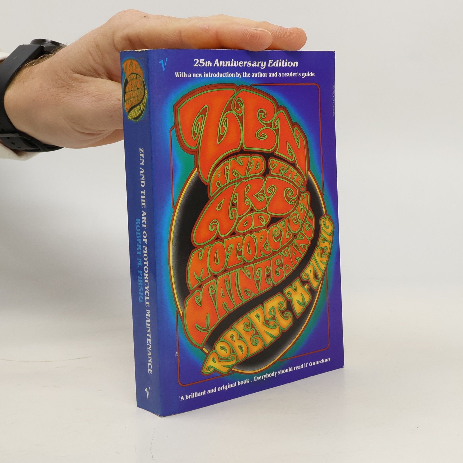 Robert M. Pirsig Zen and the art of motorcycle maintenance : an inquiry into values