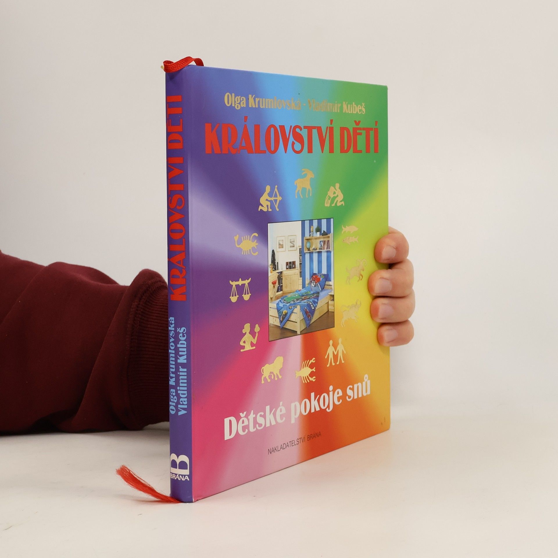 Olga Krumlovská Království dětí : dětské pokoje snů