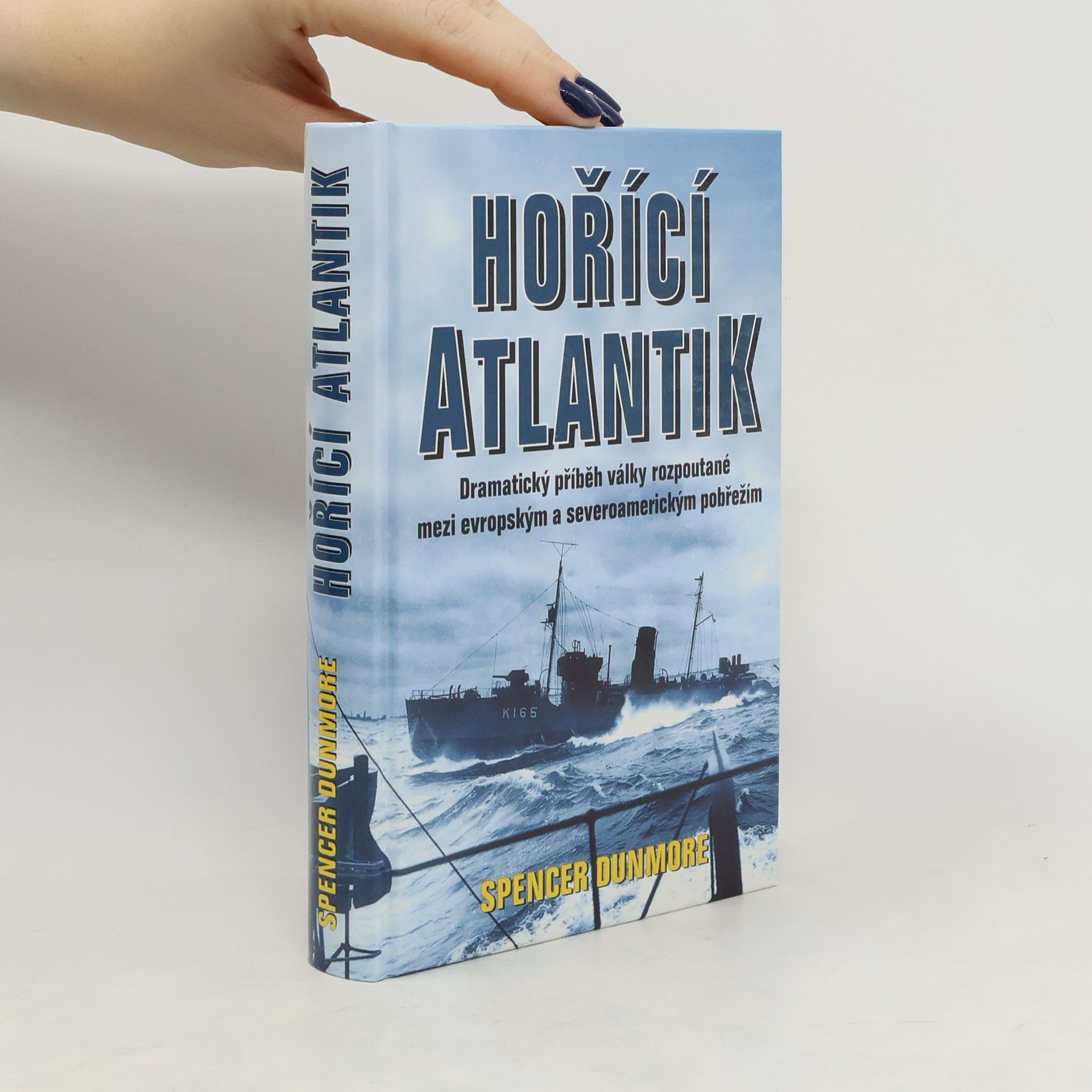 Hořící Atlantik : příběh bitvy o Atlantik 1939-1945