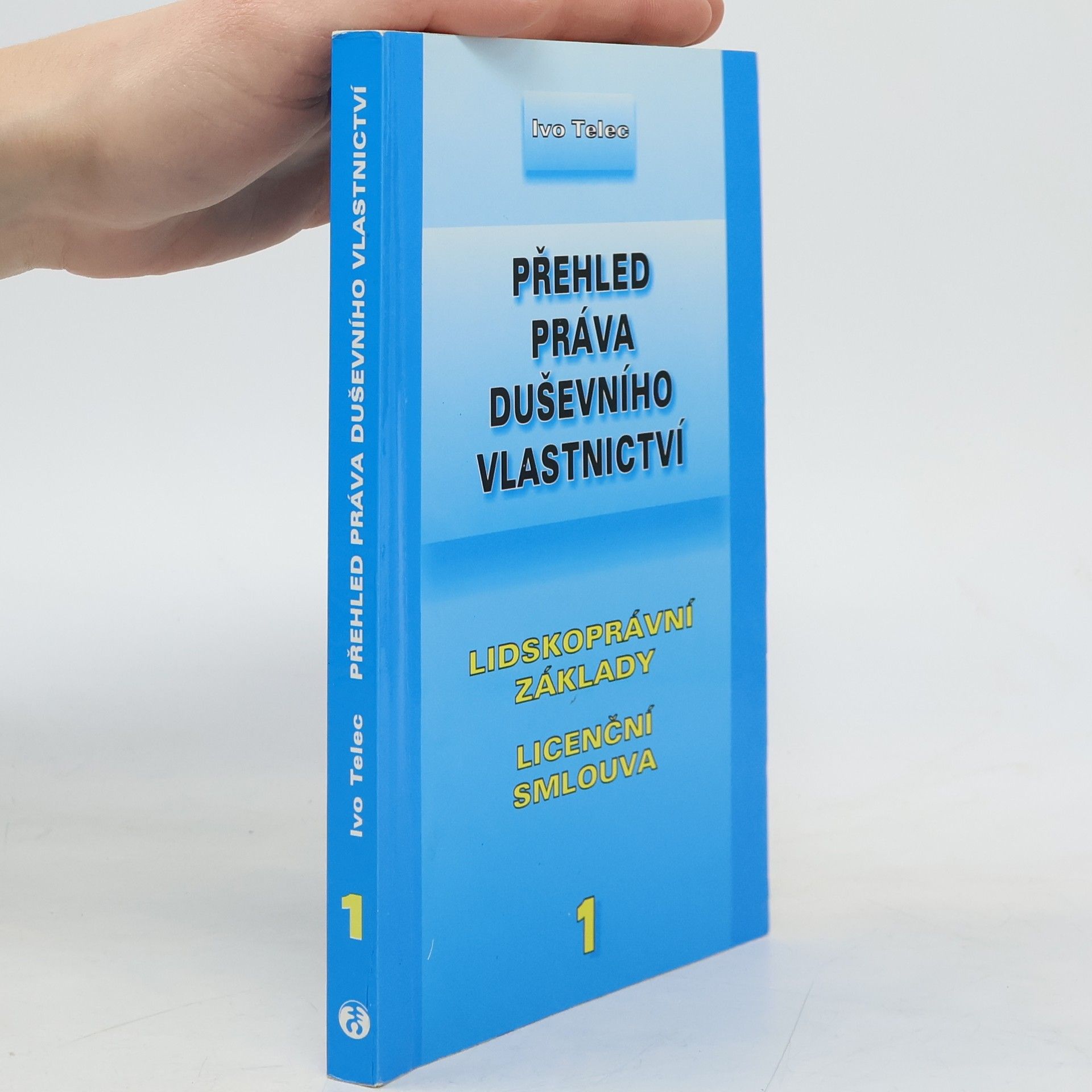 Ivo Telec Přehled práva duševního vlastnictví 1