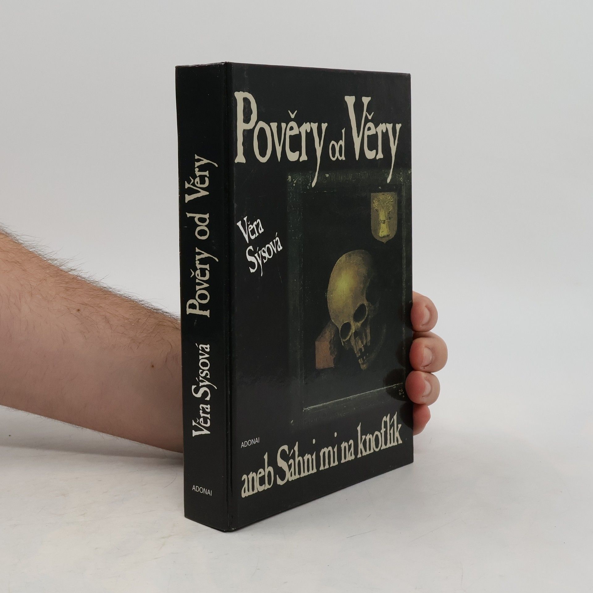 Věra Sýsová Pověry od Věry, aneb, Sáhni mi na knoflík