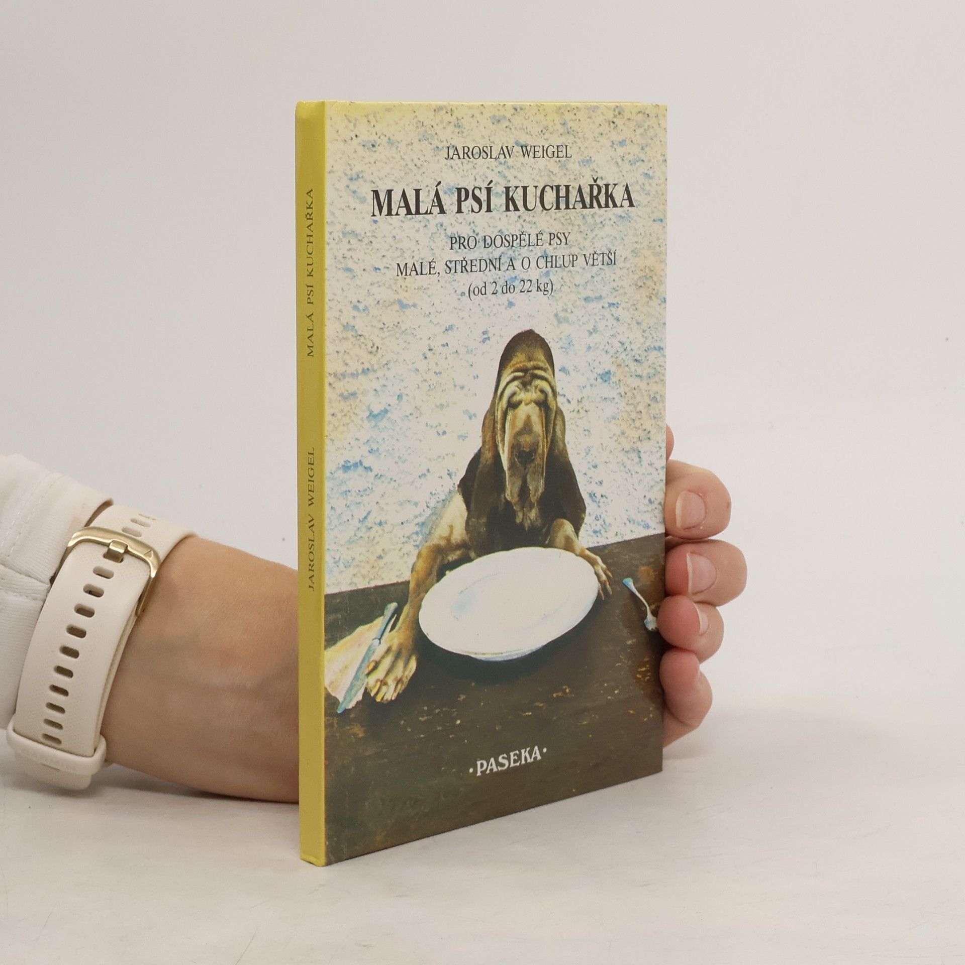Jaroslav Weigel Malá psí kuchařka