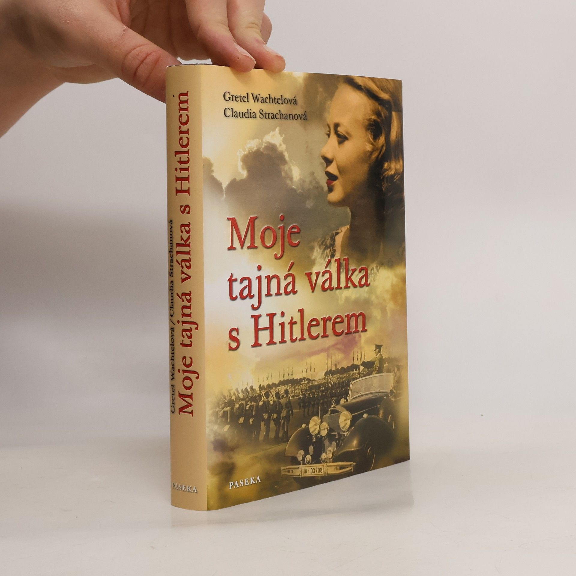 Gretel Wachtel Moje tajná válka s Hitlerem