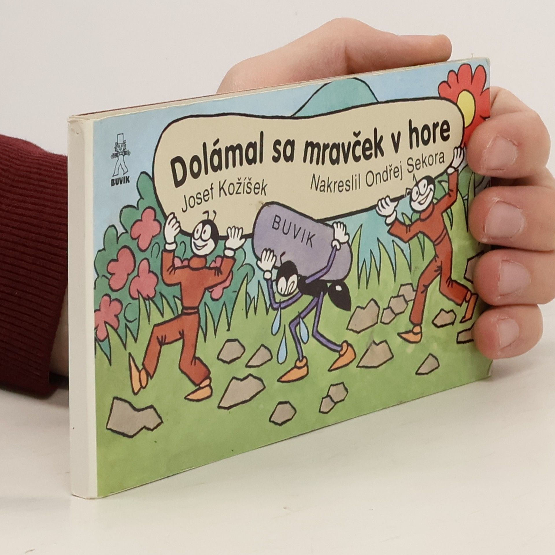 Josef Kožíšek Dolámal sa mravček v hore