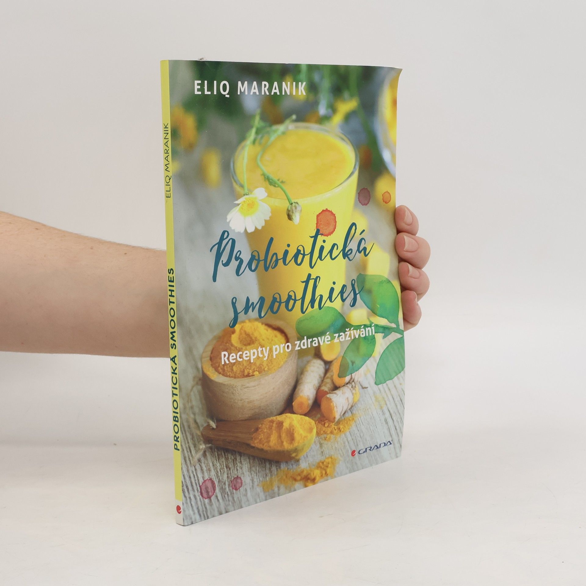 Eliq Maranik Probiotická smoothies: Recepty pro zdravé zažívání