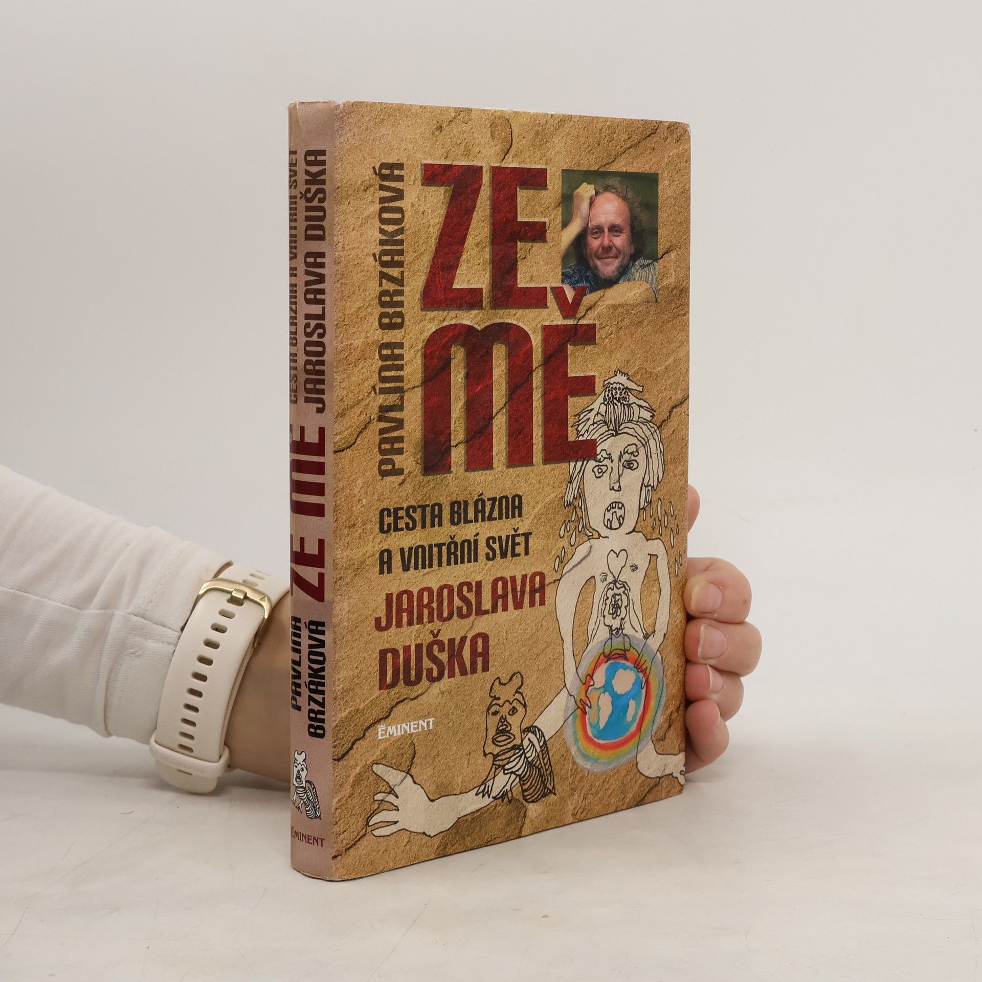 Ze mě. Cesta Blázna a vnitřní svět Jaroslava Duška