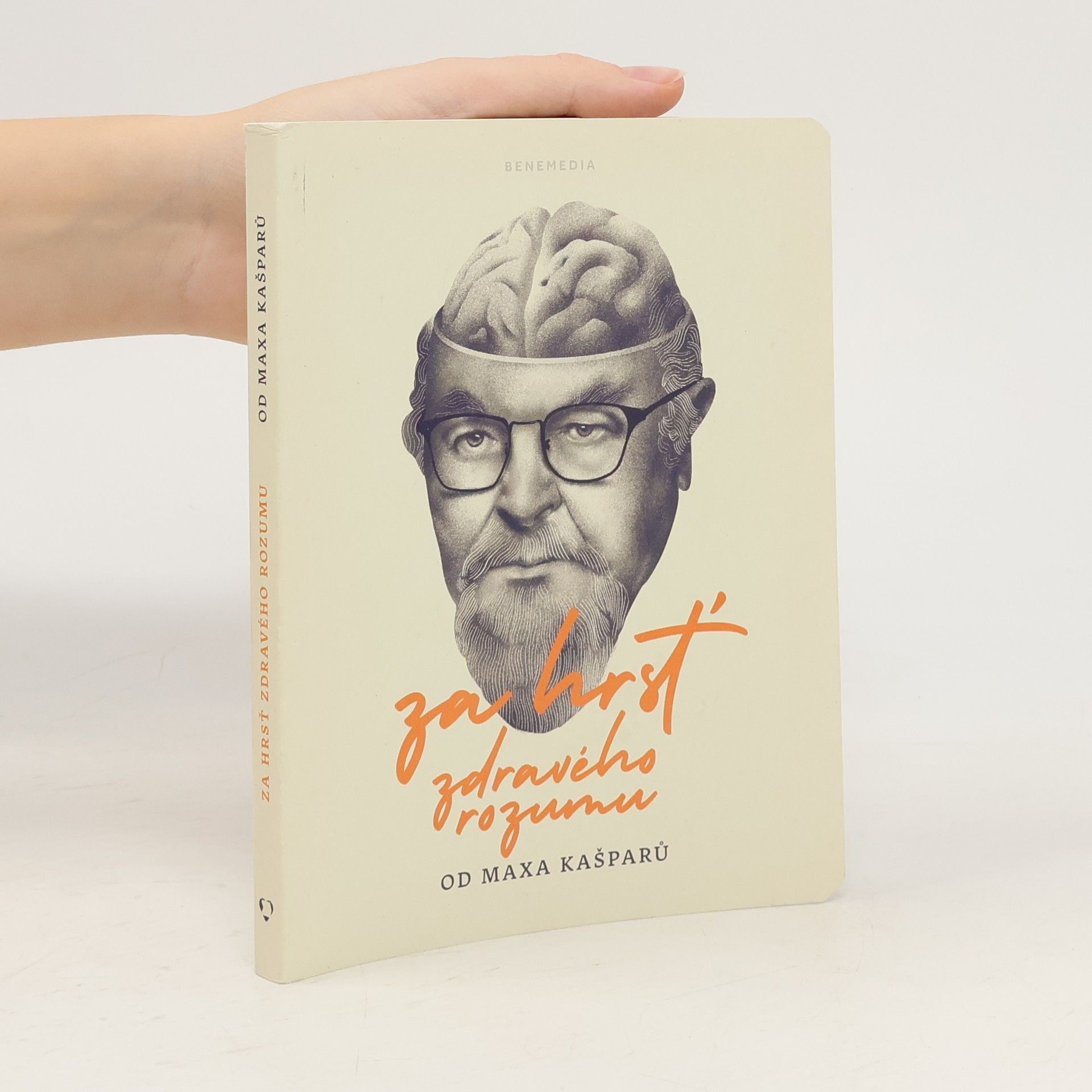 Jaroslav Max Kašparů Za hrsť zdravého rozumu