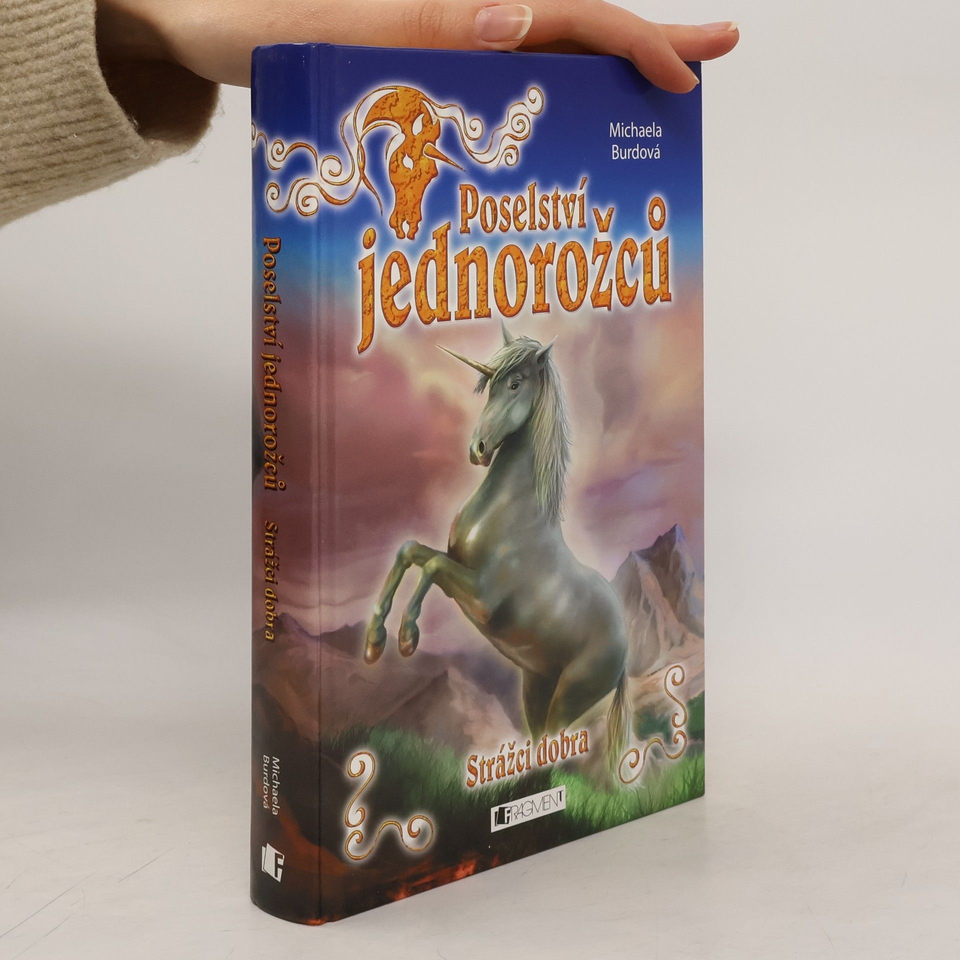 Michaela Burdová Strážci dobra. Poselství jednorožců