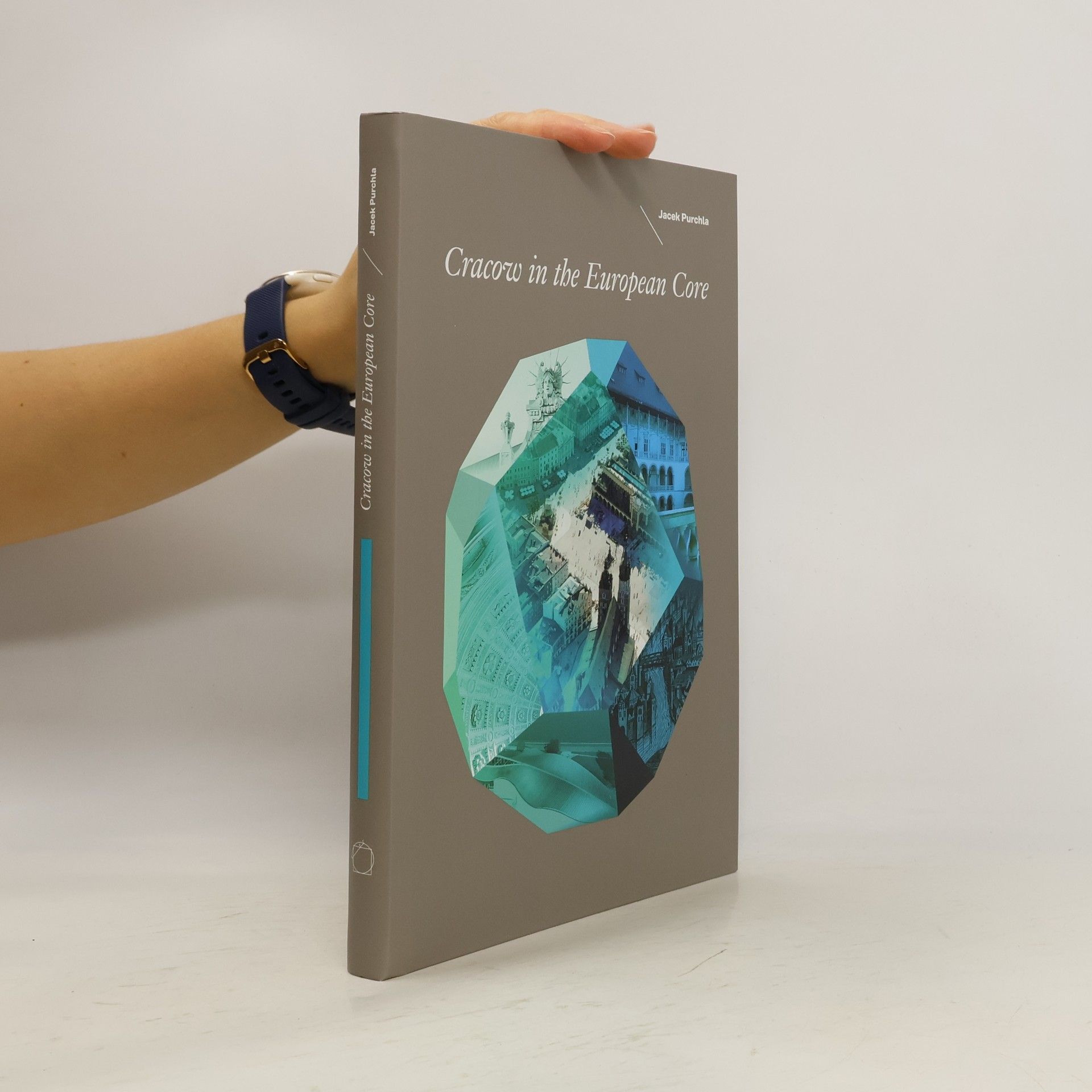 Jacek Purchla Cracow in the European core