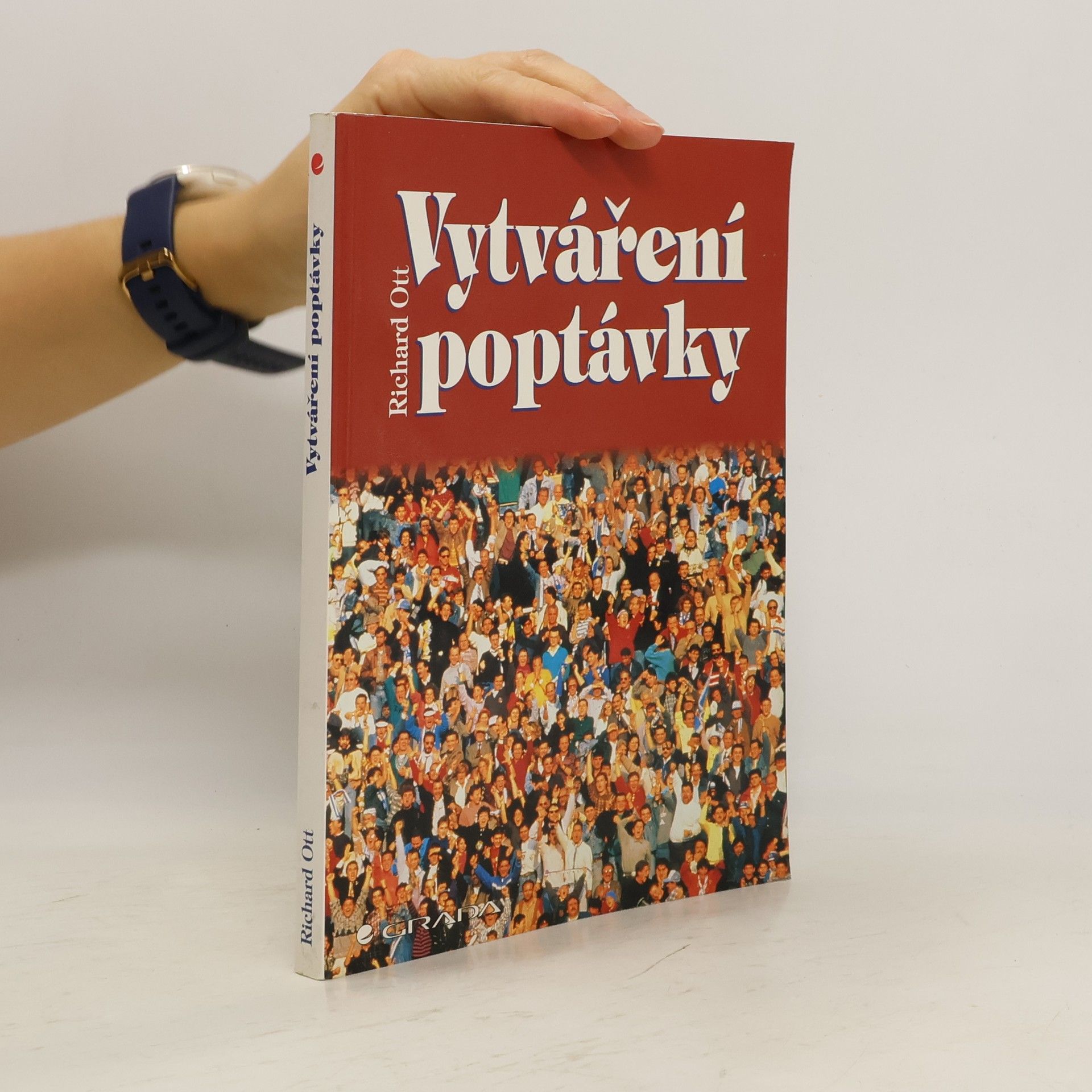 Ott Richard Vytváření poptávky