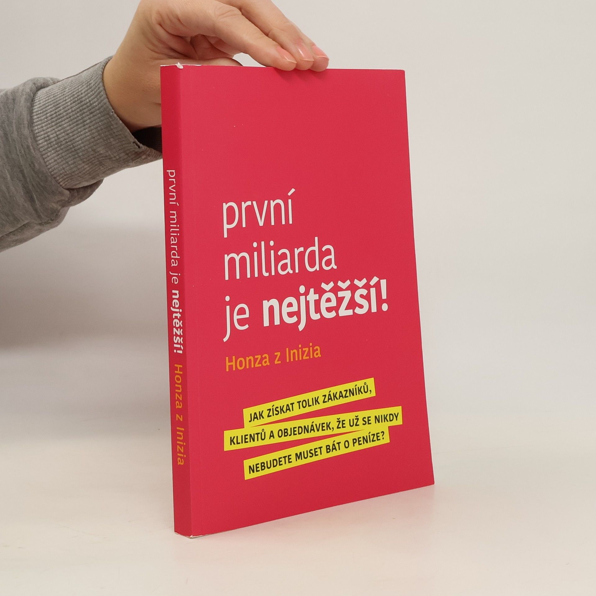 První miliarda je nejtěžší!