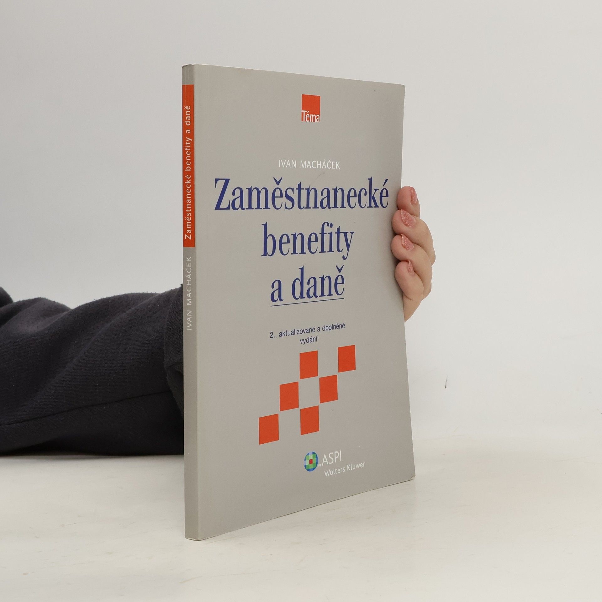 Ivan Macháček Zaměstnanecké benefity a daně