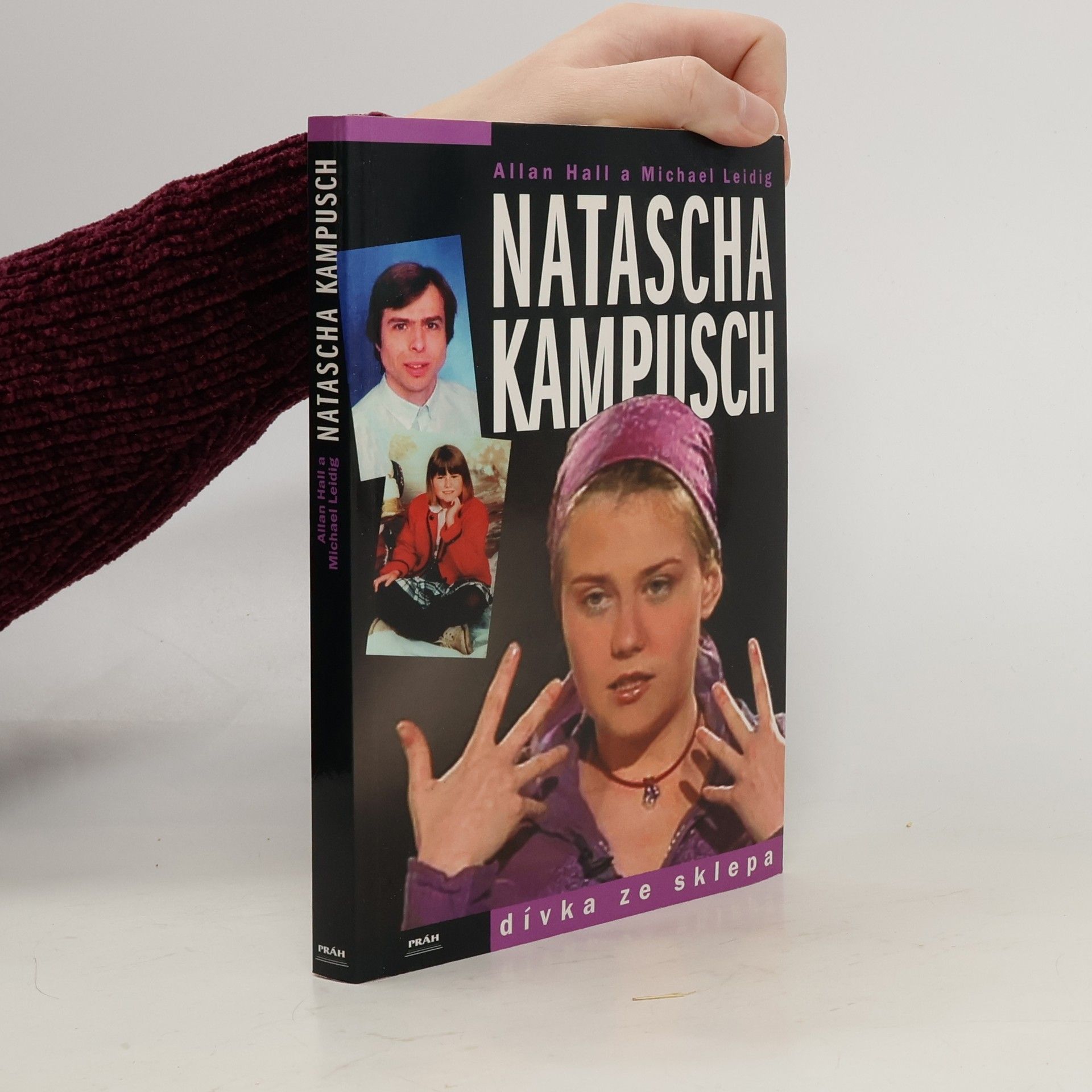 Allan Hall Natascha Kampusch. Dívka ze sklepa
