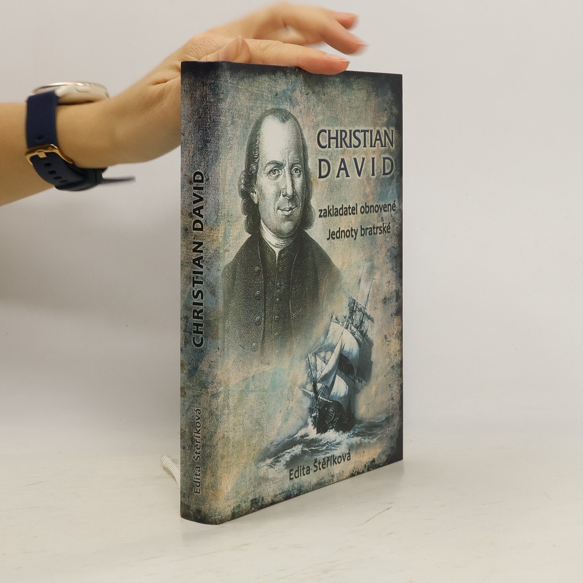 Edita Štěříková Christian David - zakladatel obnovené Jednoty bratrské