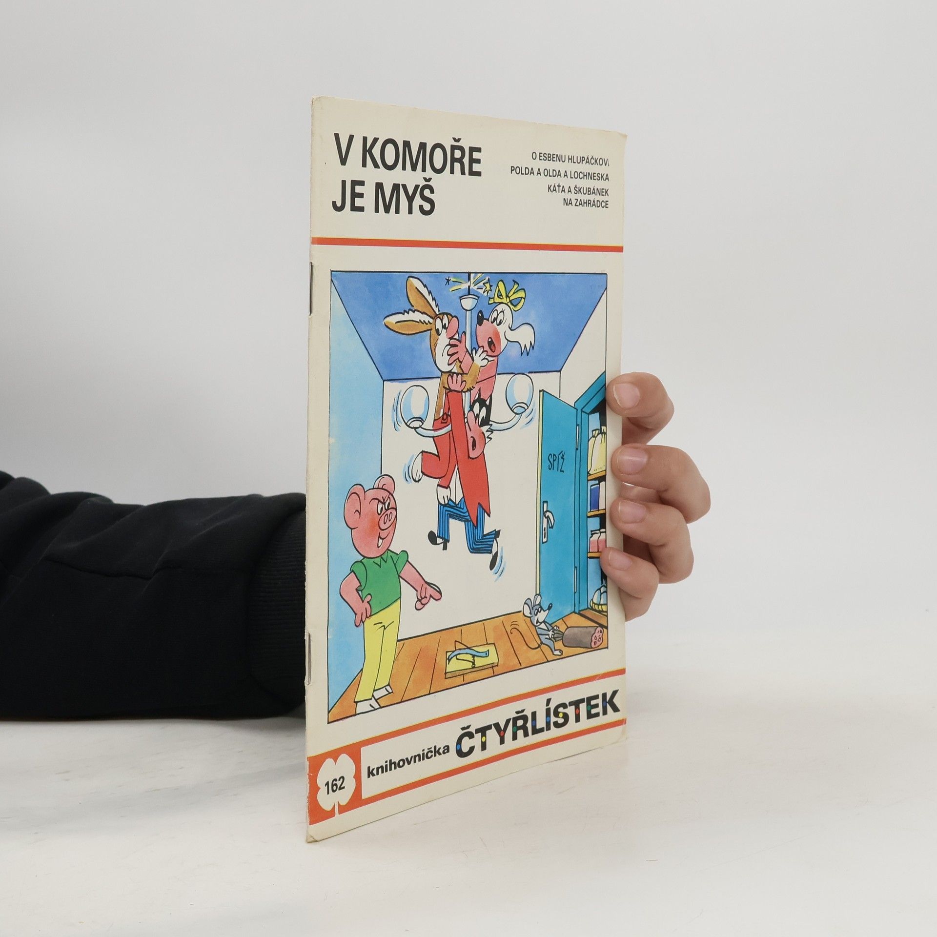 Ljuba Štíplová Čtyřlístek 162. V komoře je myš