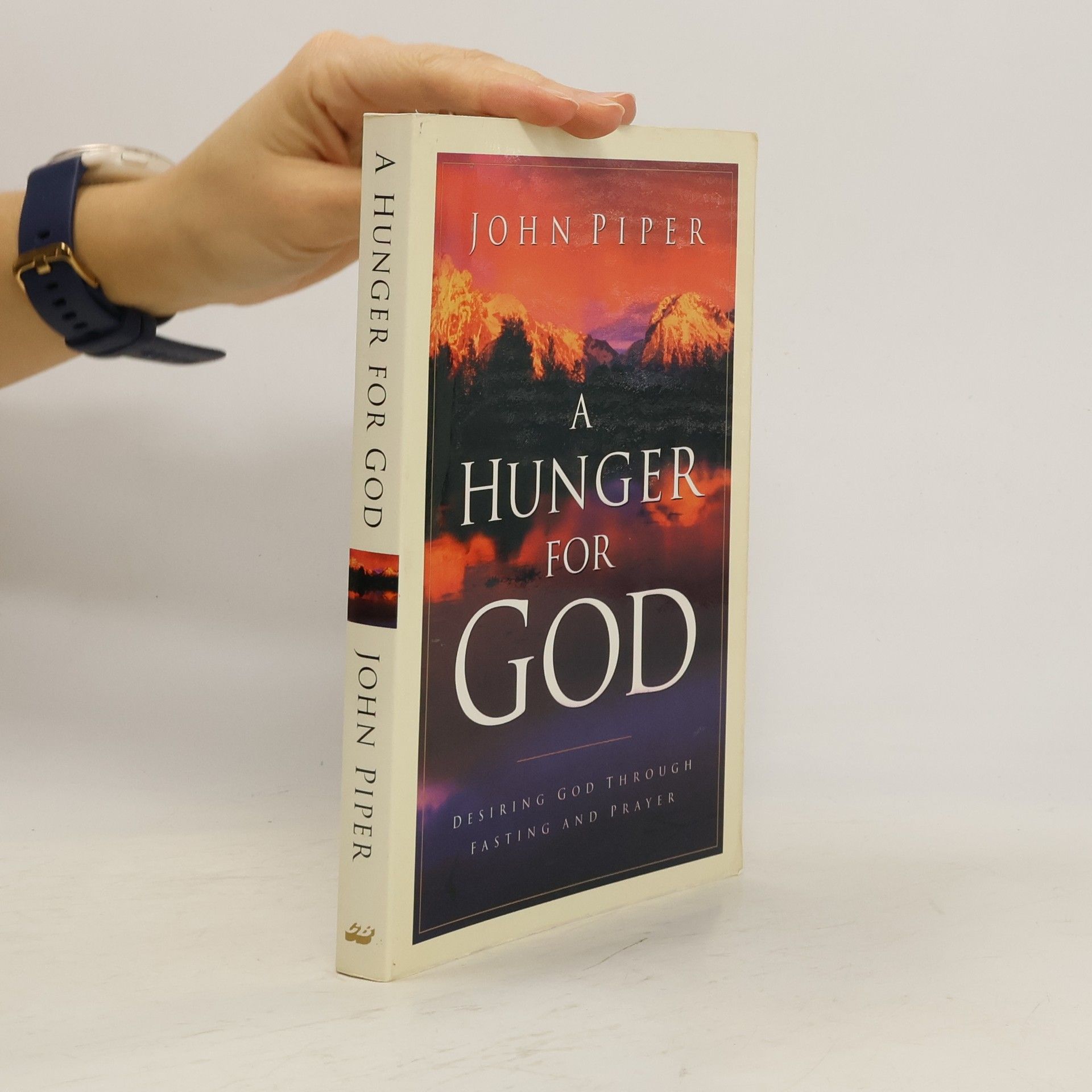 John Piper A Hunger for God